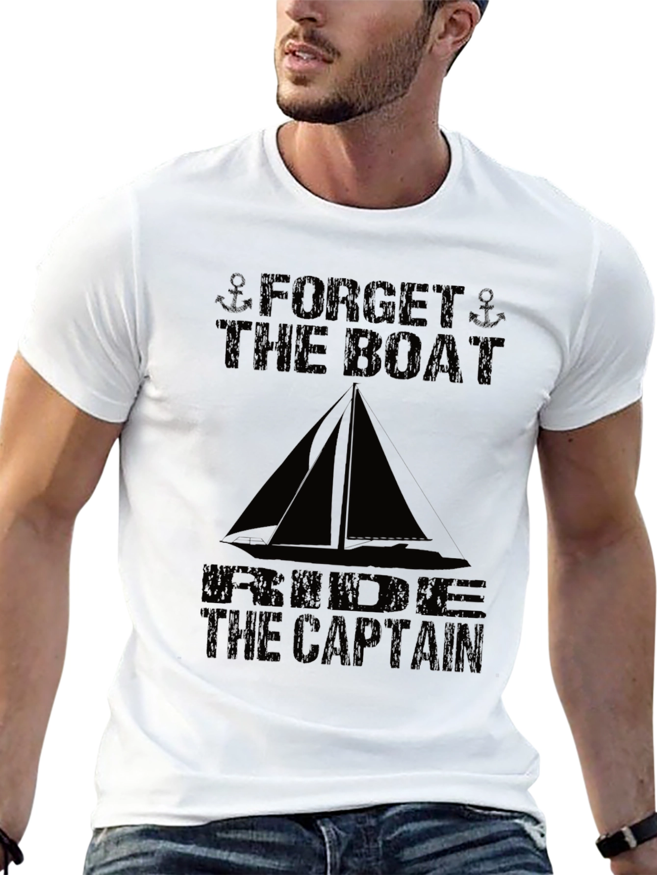 Forget the Boat T-Shirt - Captain Nautical Tee