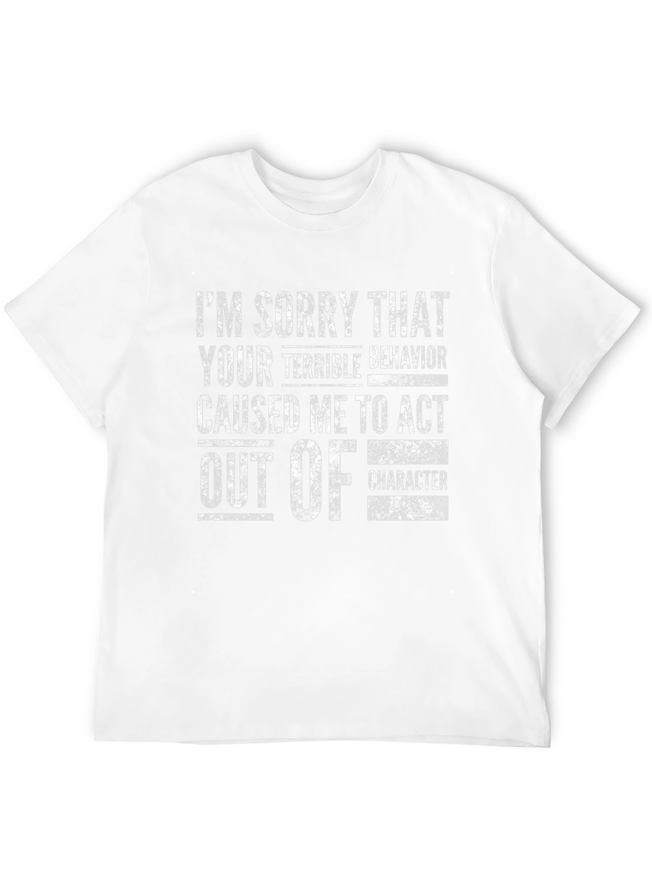 Funny Act Out of Character Graphic Tee