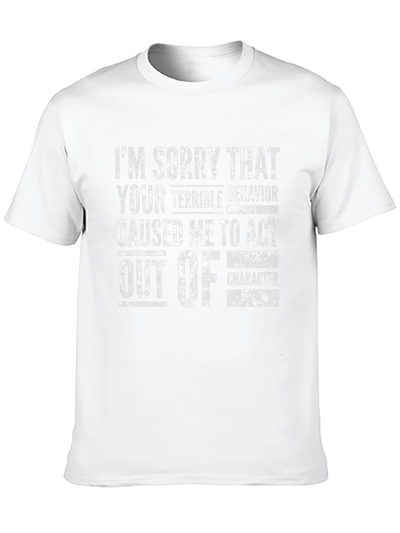 Funny Act Out of Character Graphic Tee