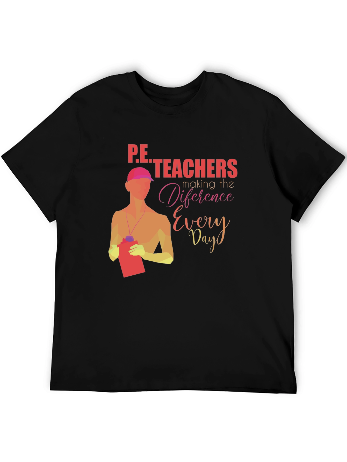 P.E. Teachers Making a Difference Graphic T-Shirt