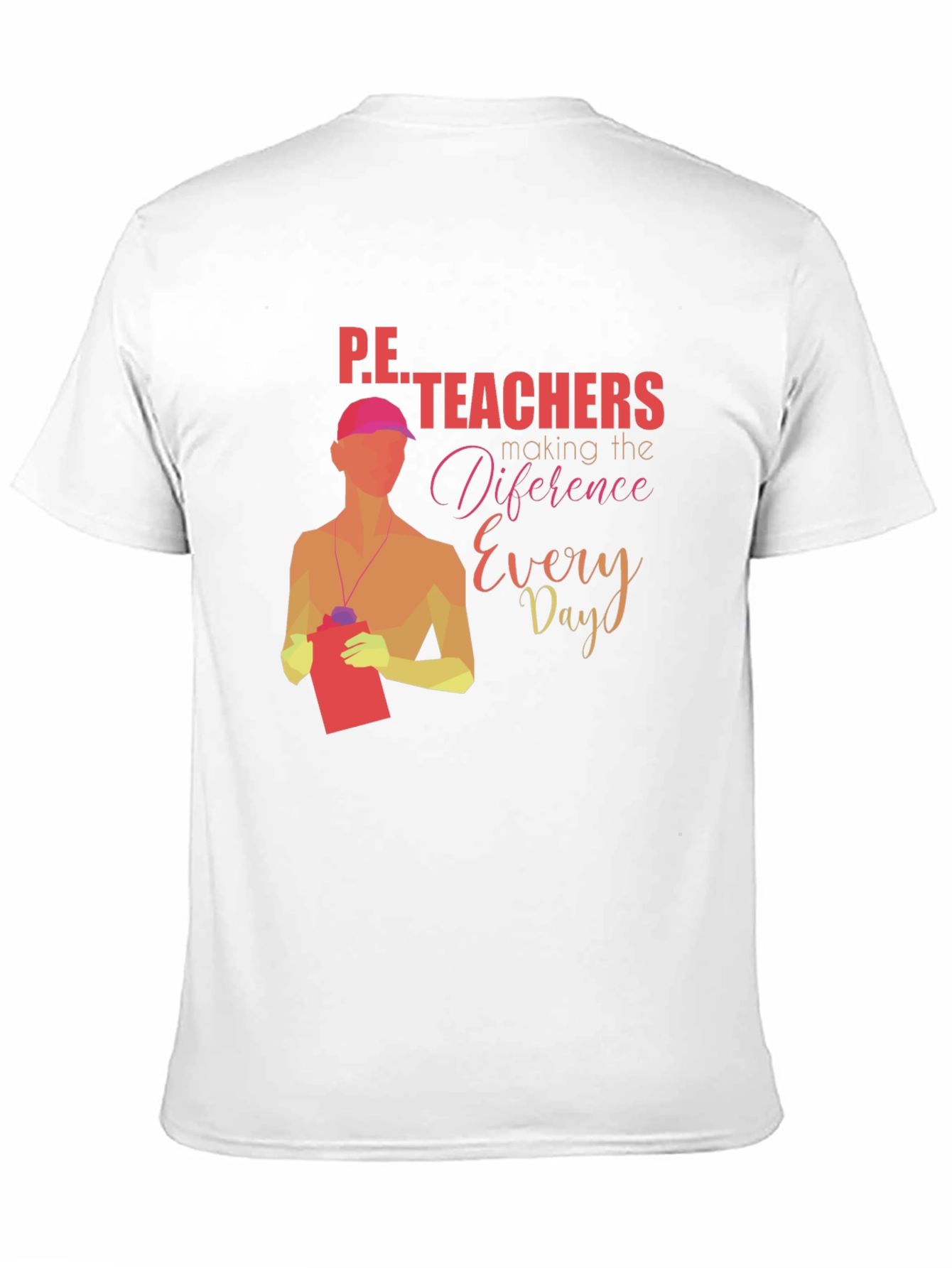 P.E. Teachers Making a Difference Graphic T-Shirt