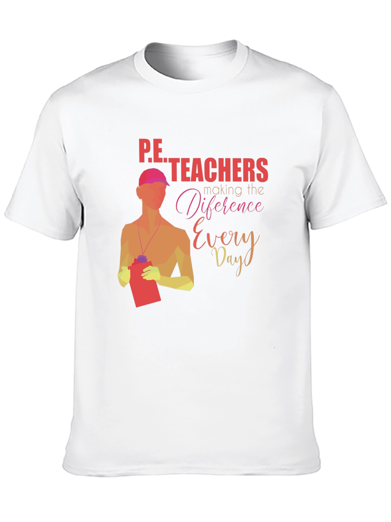 P.E. Teachers Making a Difference Graphic T-Shirt