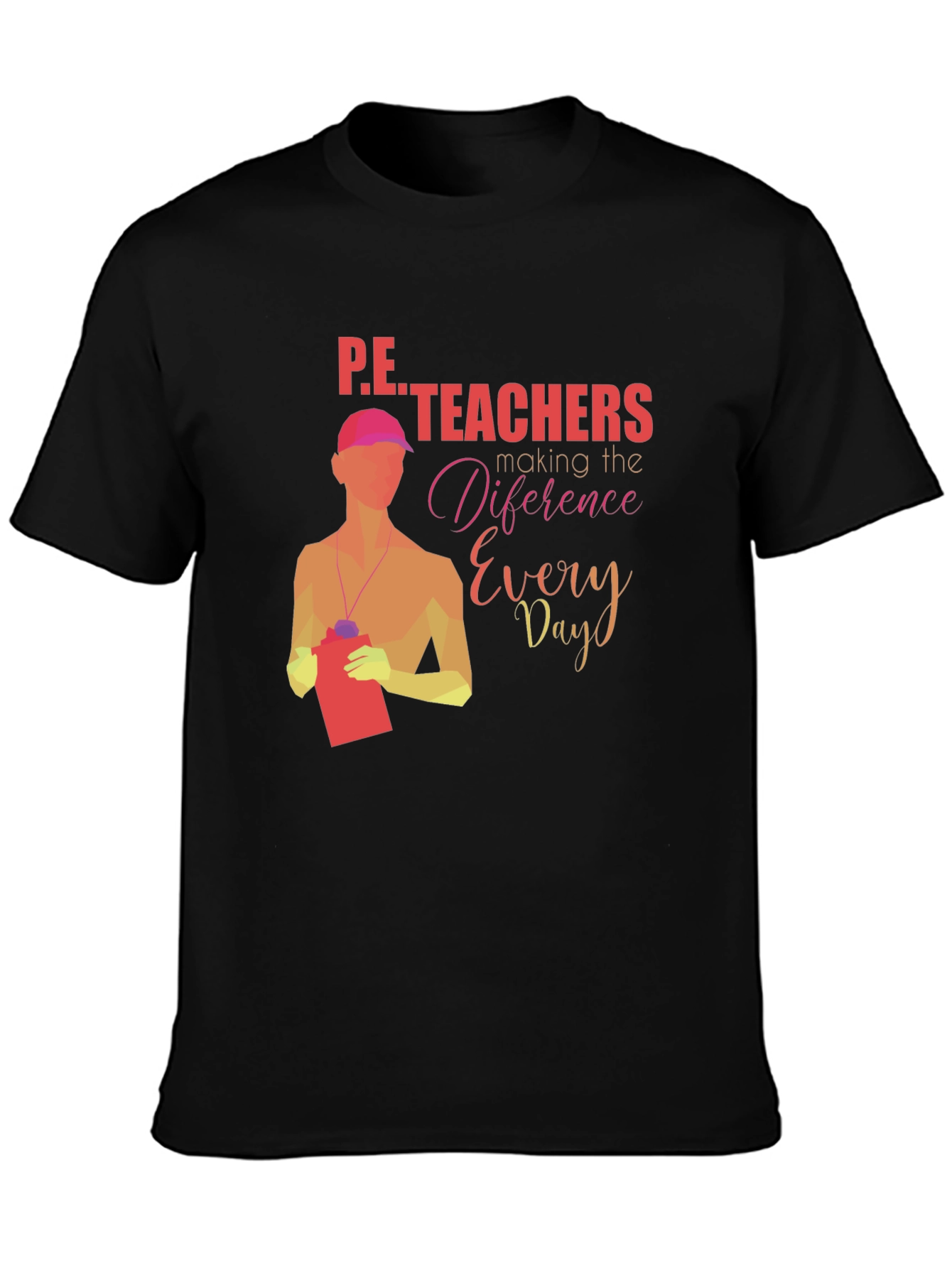P.E. Teachers Making a Difference Graphic T-Shirt