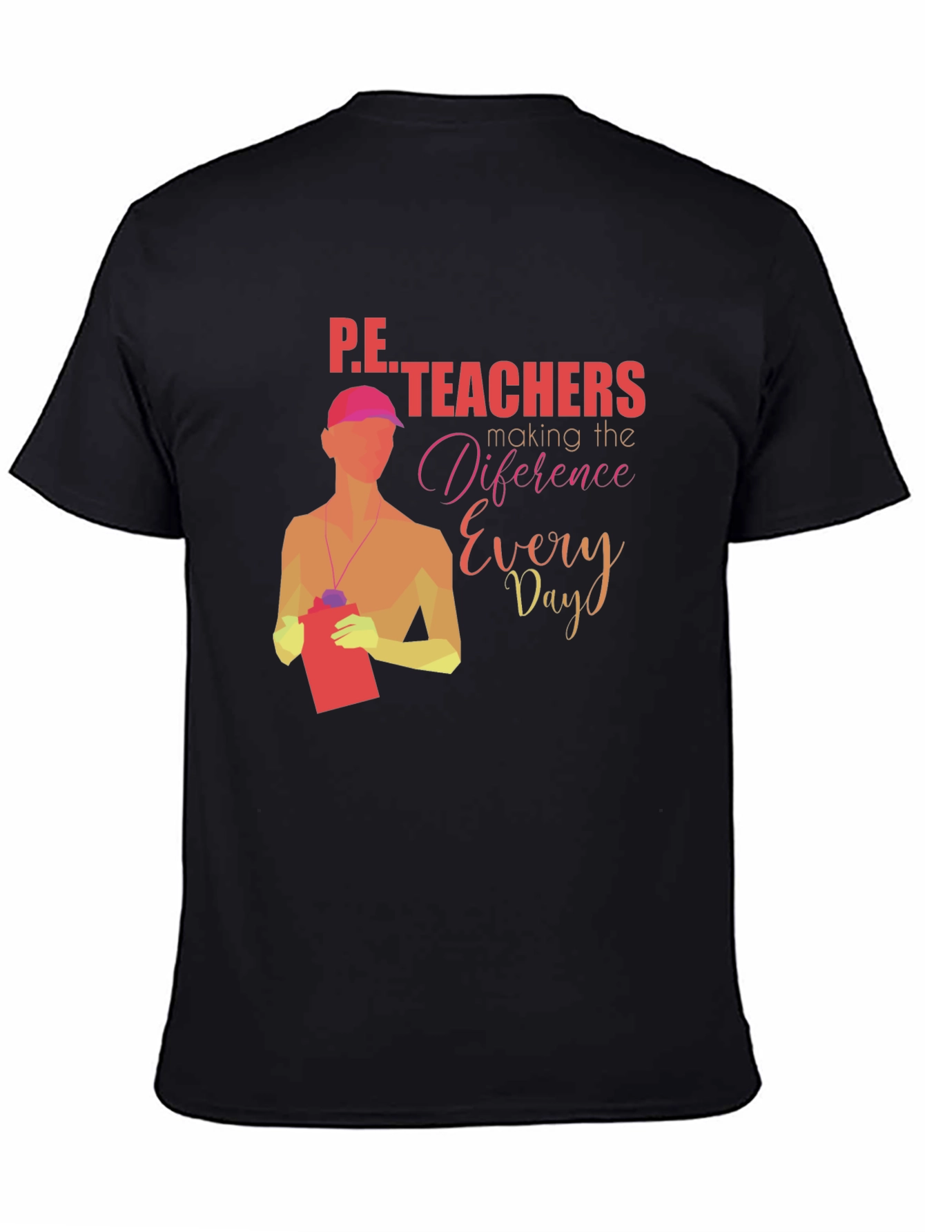 P.E. Teachers Making a Difference Graphic T-Shirt