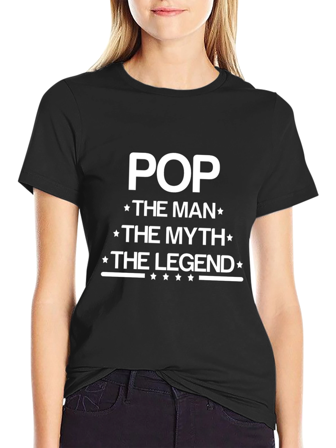 Pop The Man The Myth The Legend T-Shirt