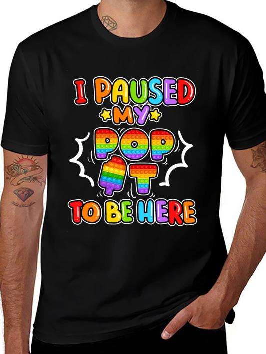 I Paused My Pop It T-Shirt