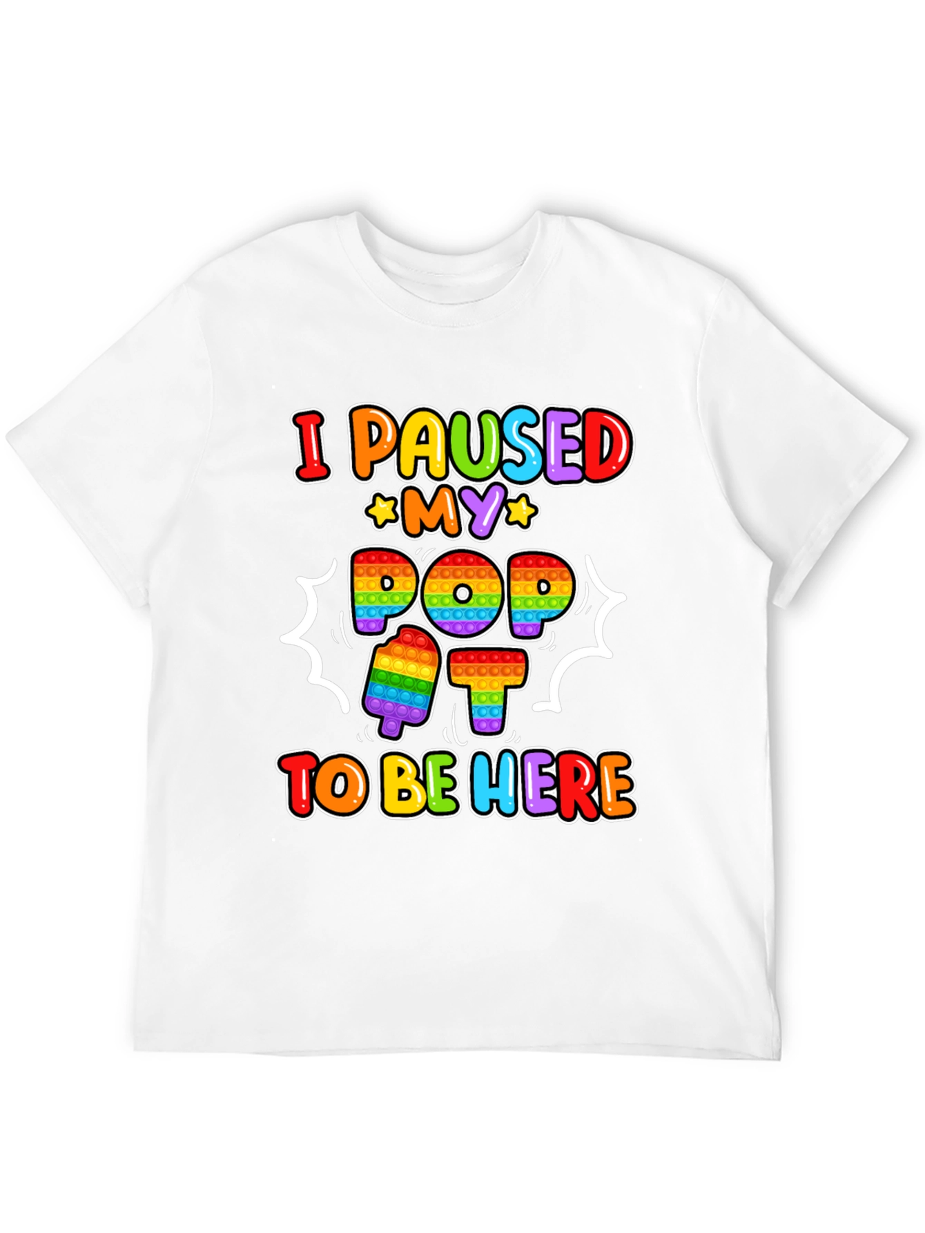 I Paused My Pop It T-Shirt