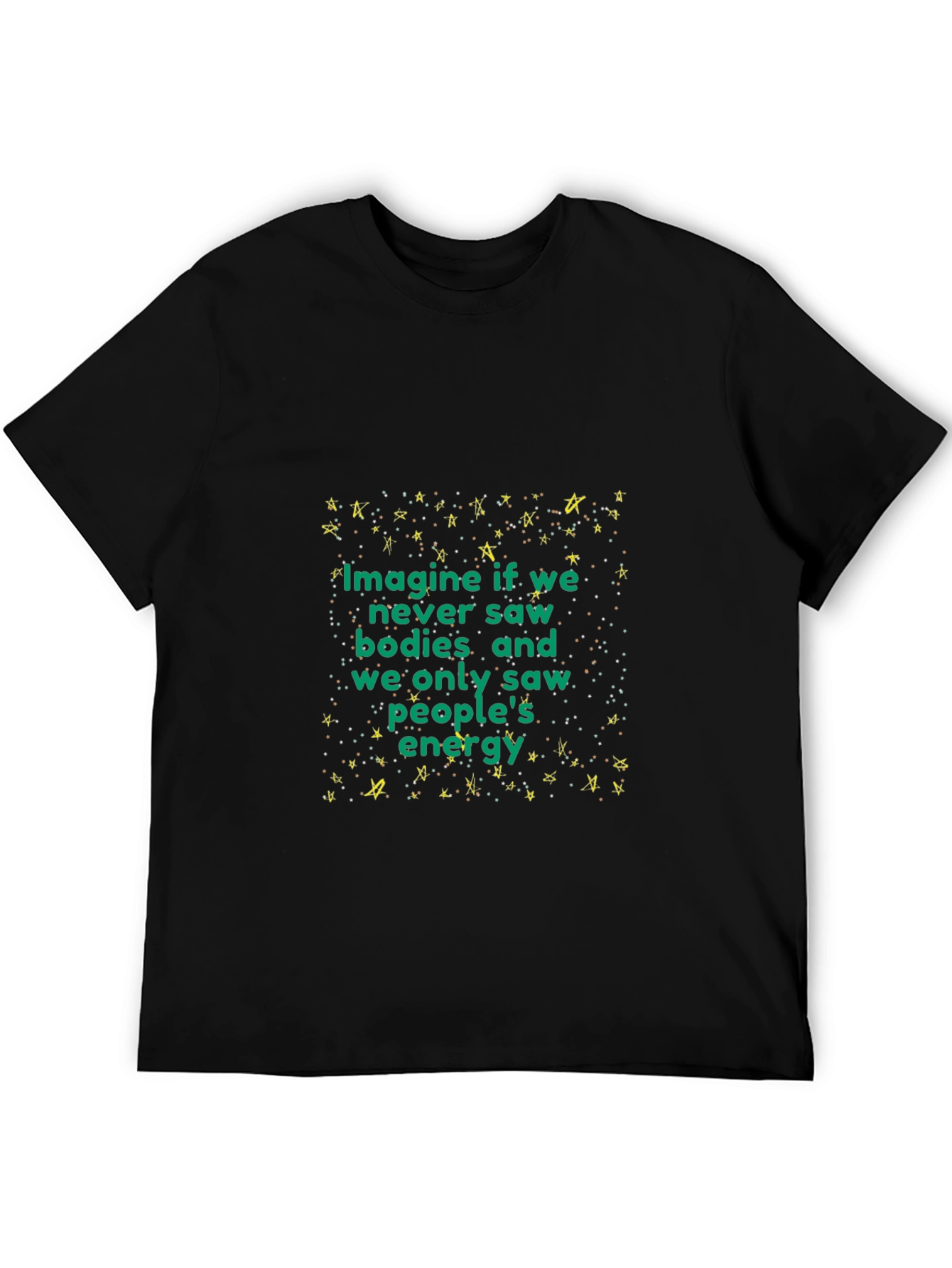 Imagine If We Saw Energy Black T-Shirt