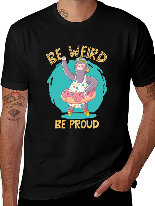 Be Weird Be Proud T-Shirt Sloth in Donut Pool Float