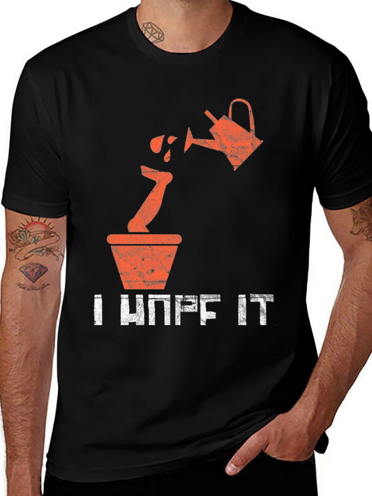 Funny Gardener T-Shirt - I Hope It Roots