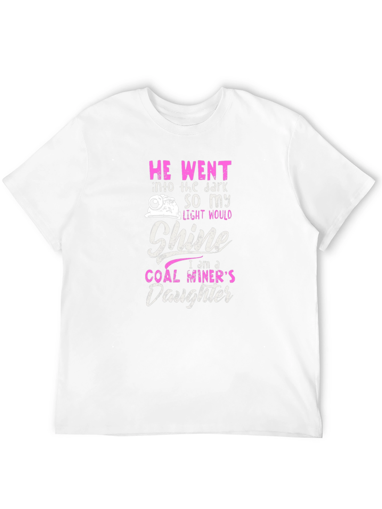 Coal Miners Daughter T-Shirt - Dark Humor Tee