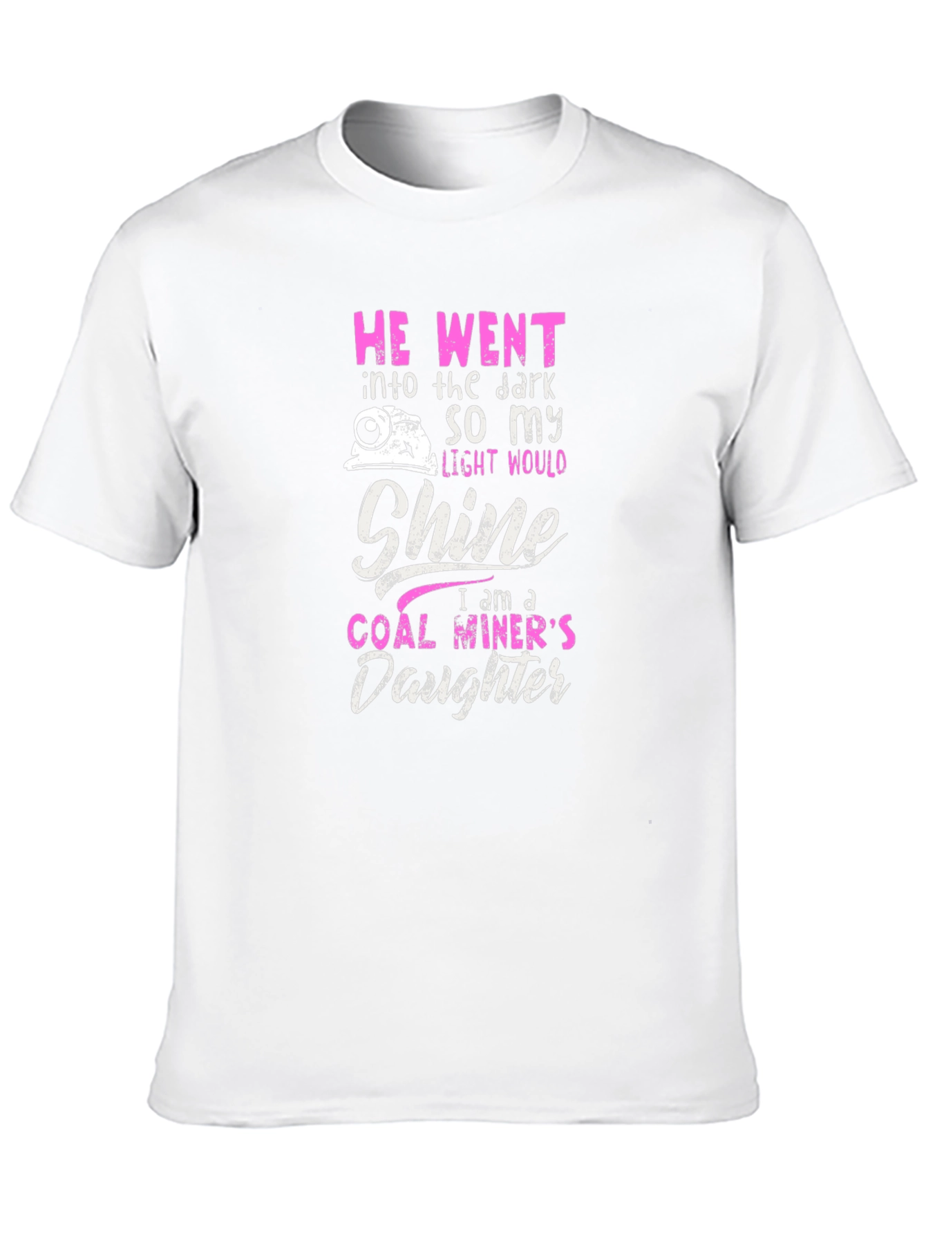 Coal Miners Daughter T-Shirt - Dark Humor Tee