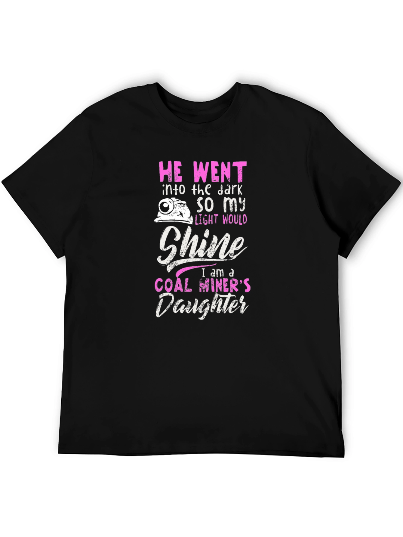 Coal Miners Daughter T-Shirt - Dark Humor Tee
