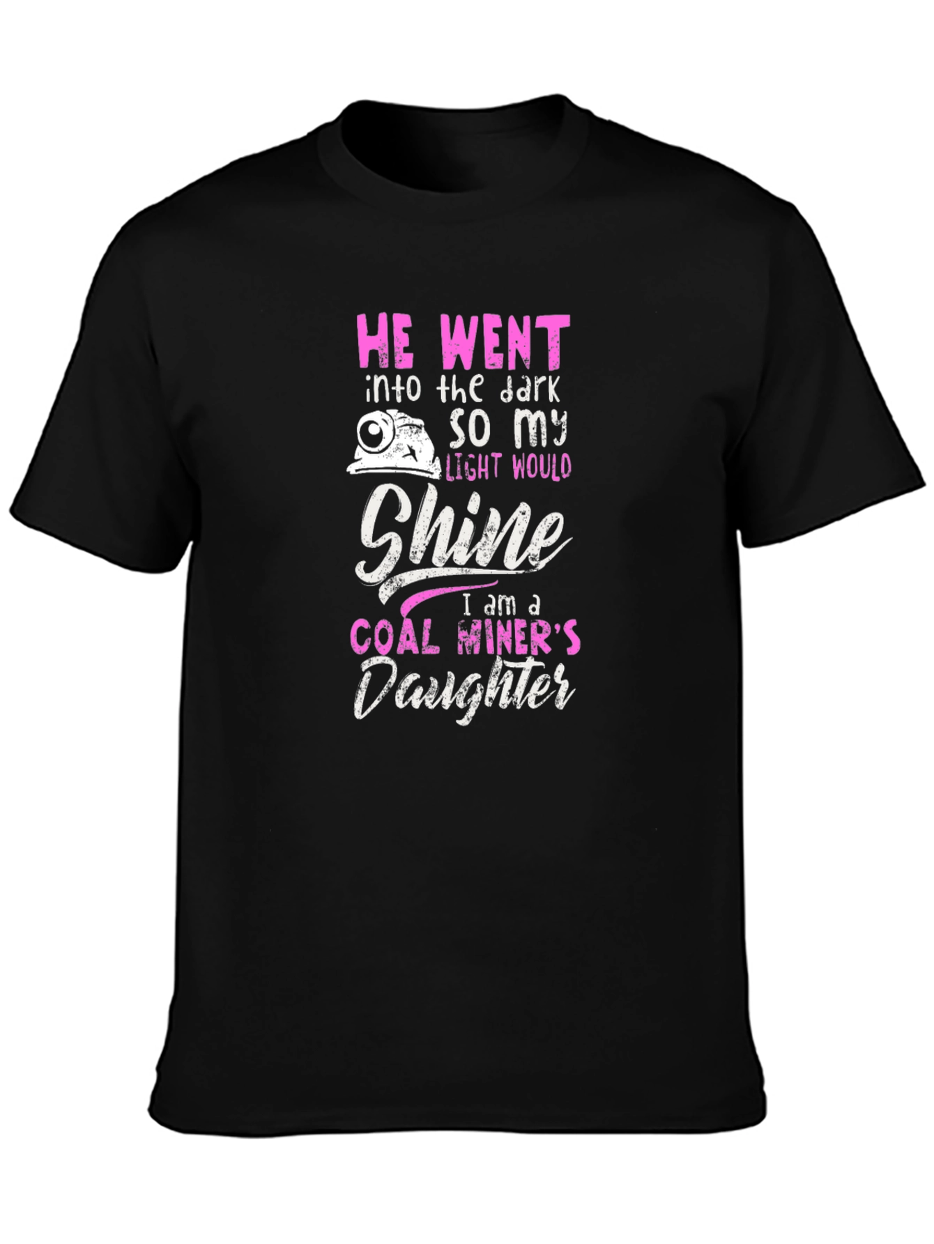Coal Miners Daughter T-Shirt - Dark Humor Tee