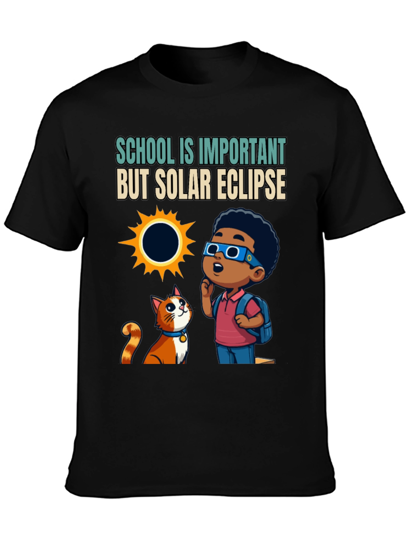 Solar Eclipse T-Shirt: School Is Important But...