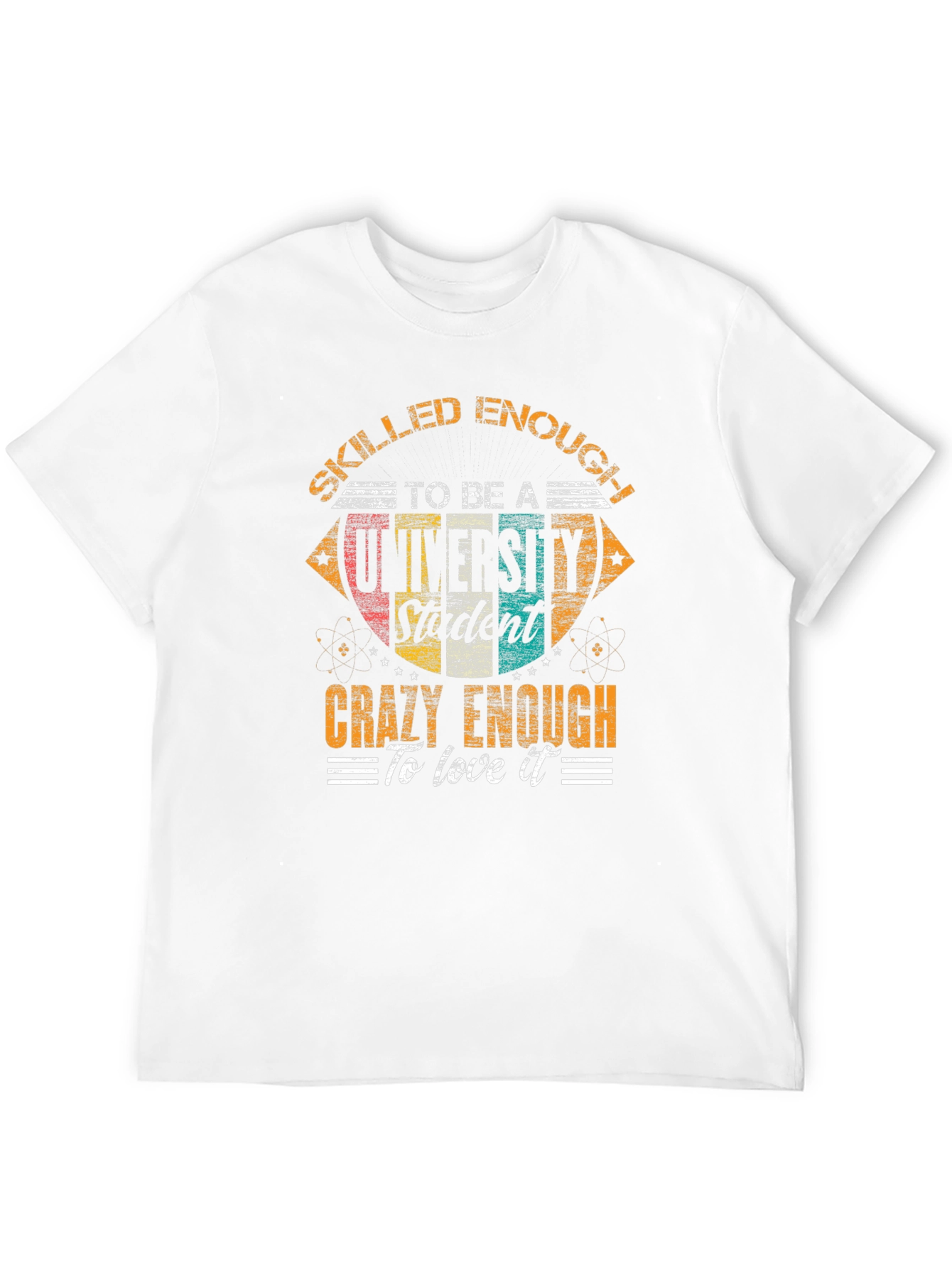 Skilled Enough University Student Graphic Tee