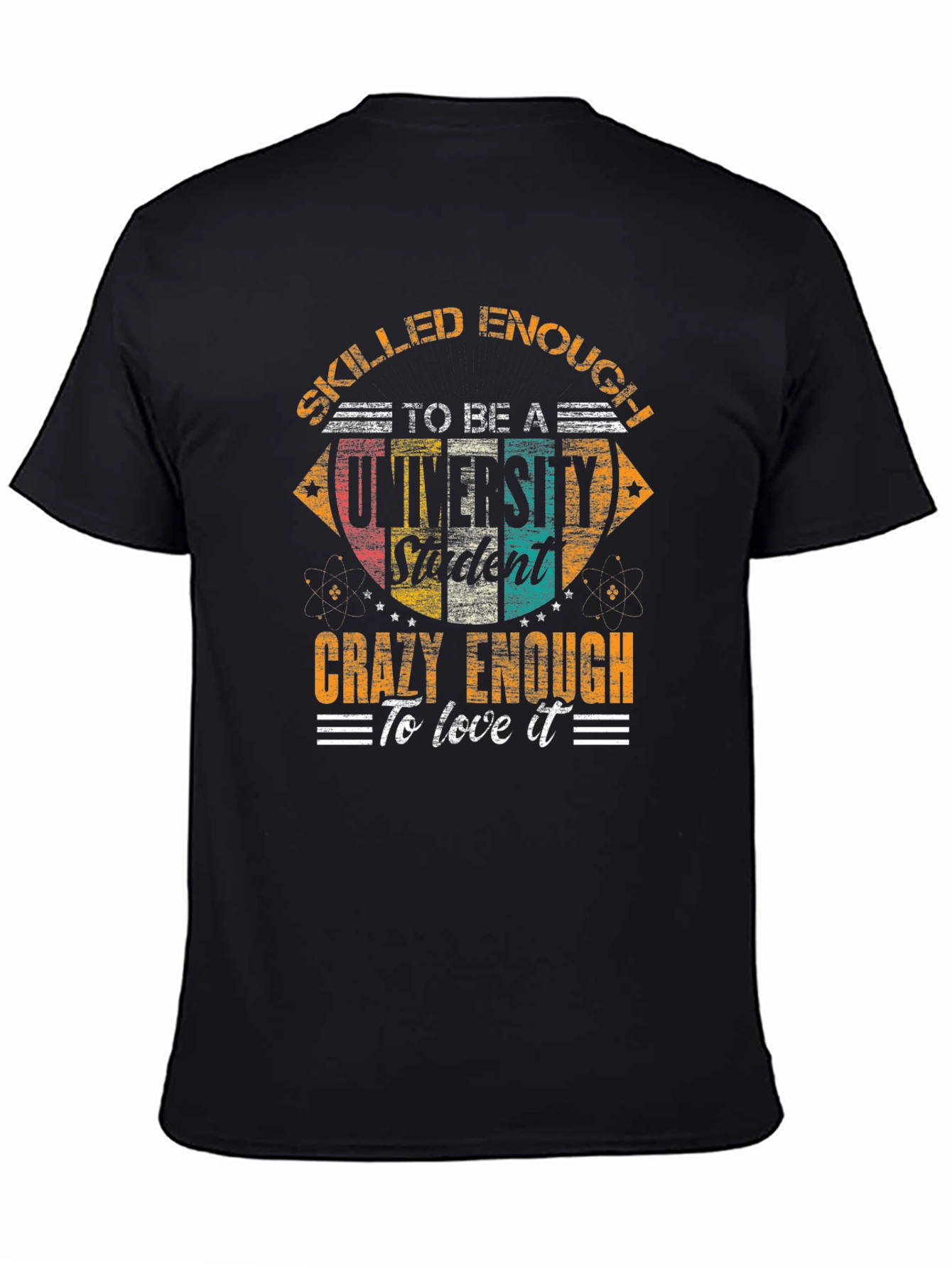 Skilled Enough University Student Graphic Tee