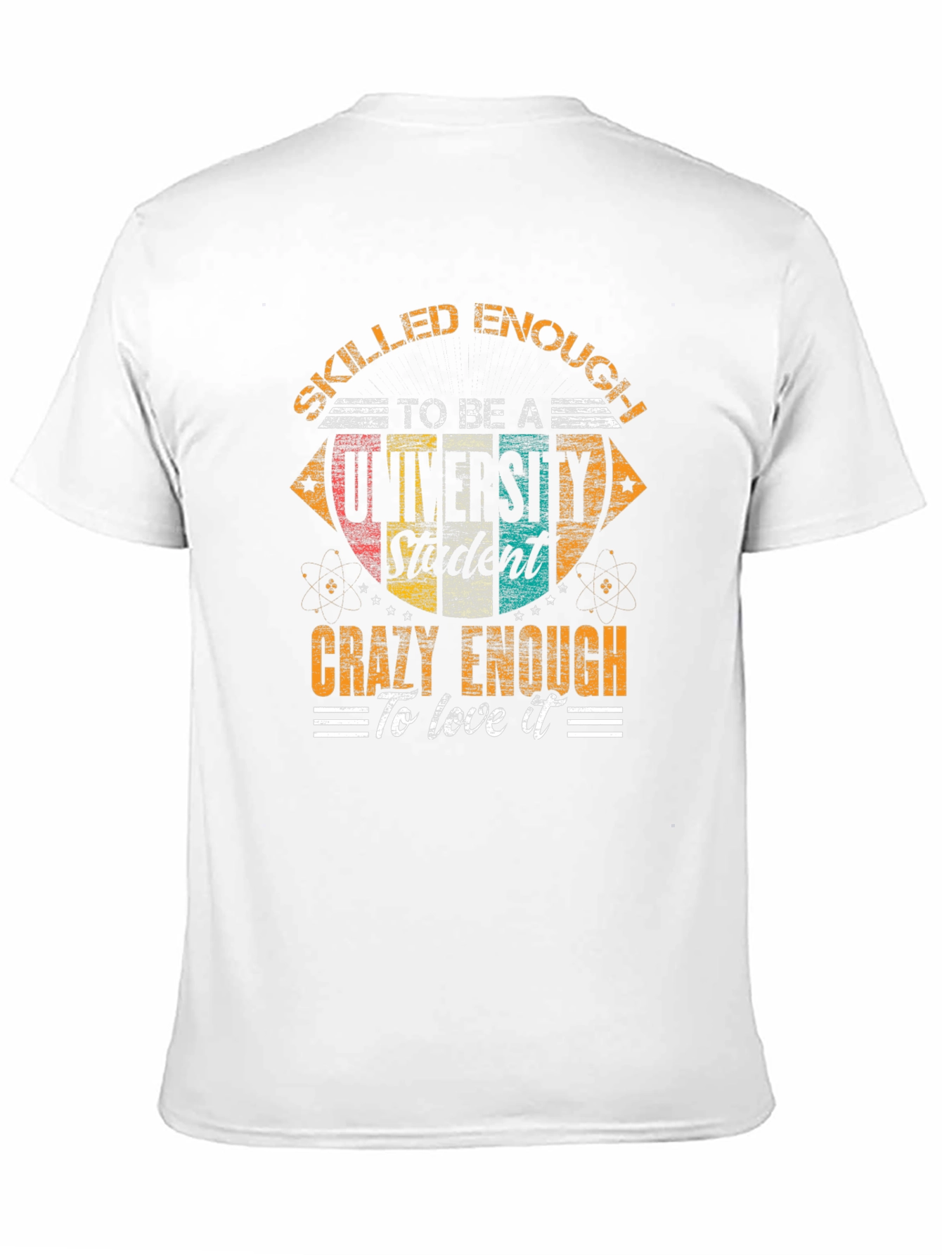 Skilled Enough University Student Graphic Tee