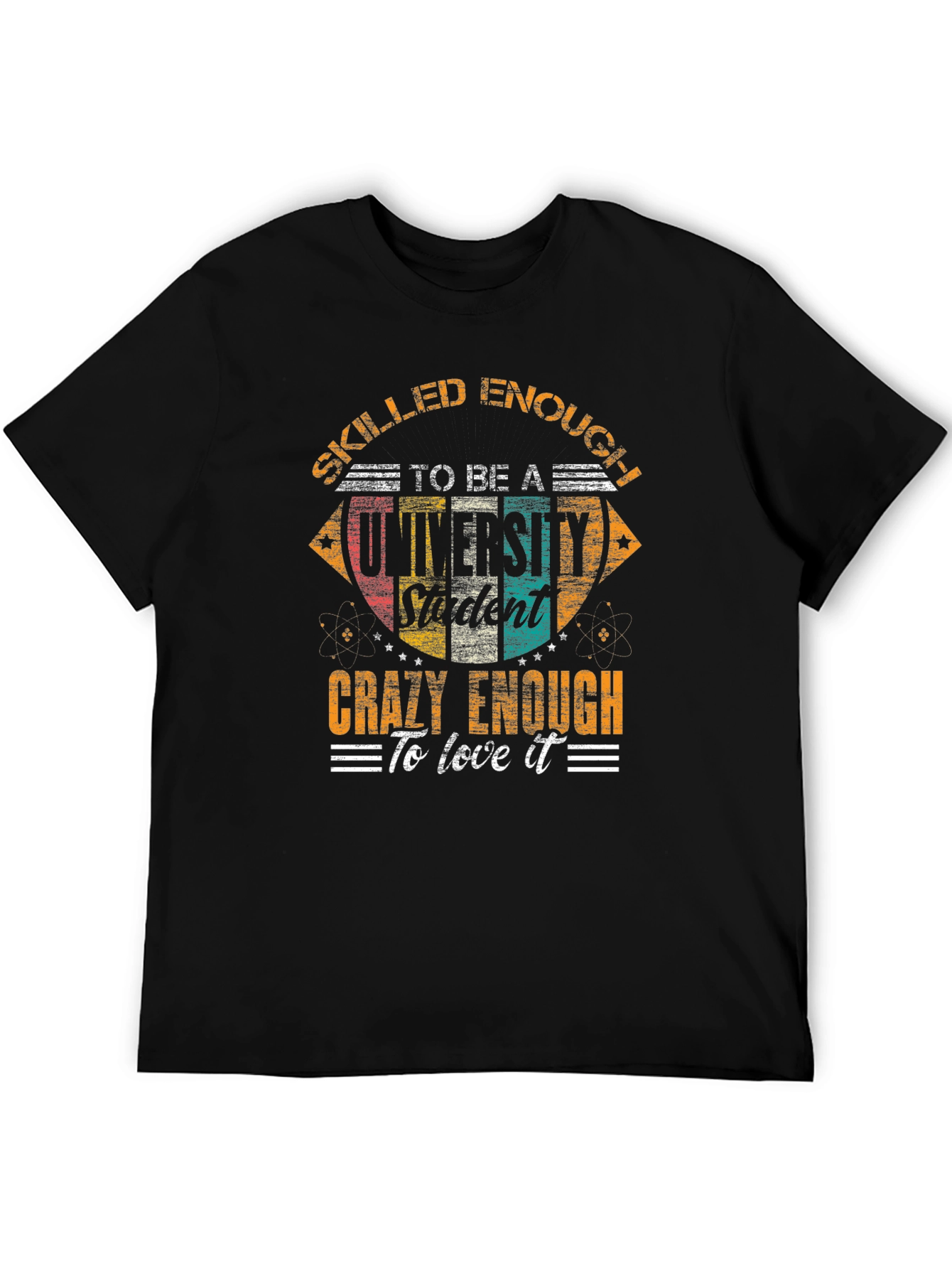 Skilled Enough University Student Graphic Tee