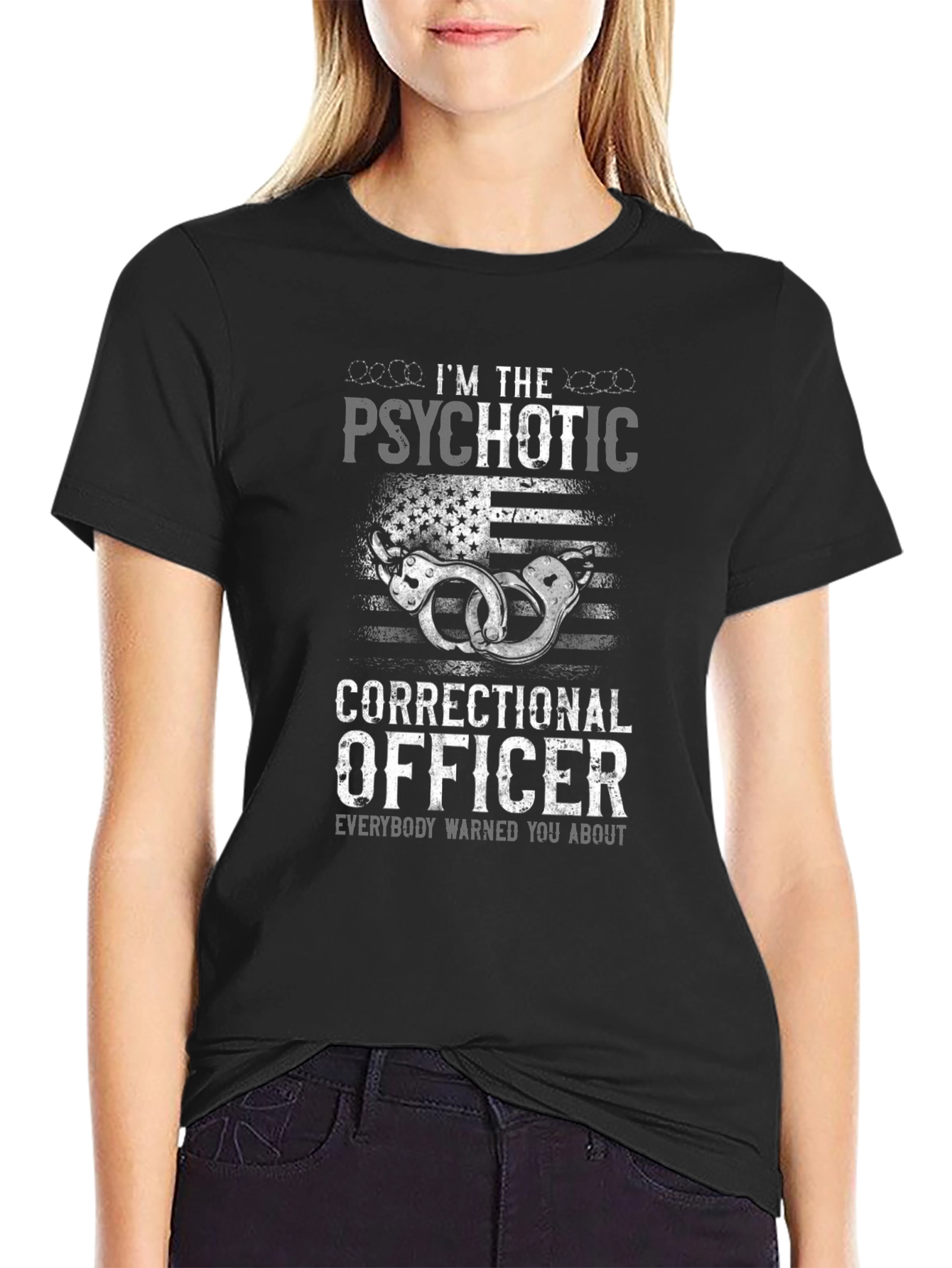 Psychotic Correctional Officer Graphic T-Shirt