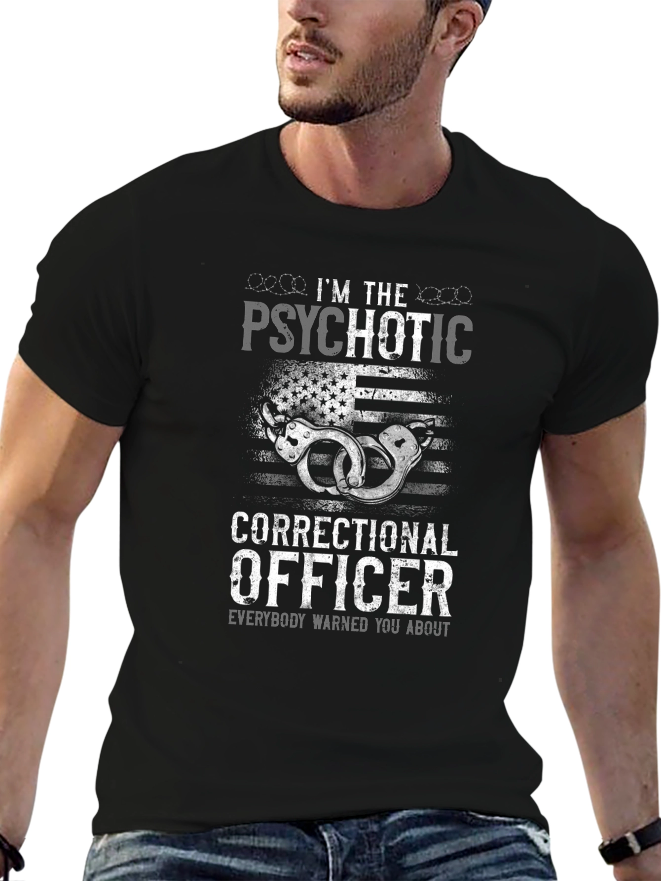Psychotic Correctional Officer Graphic T-Shirt