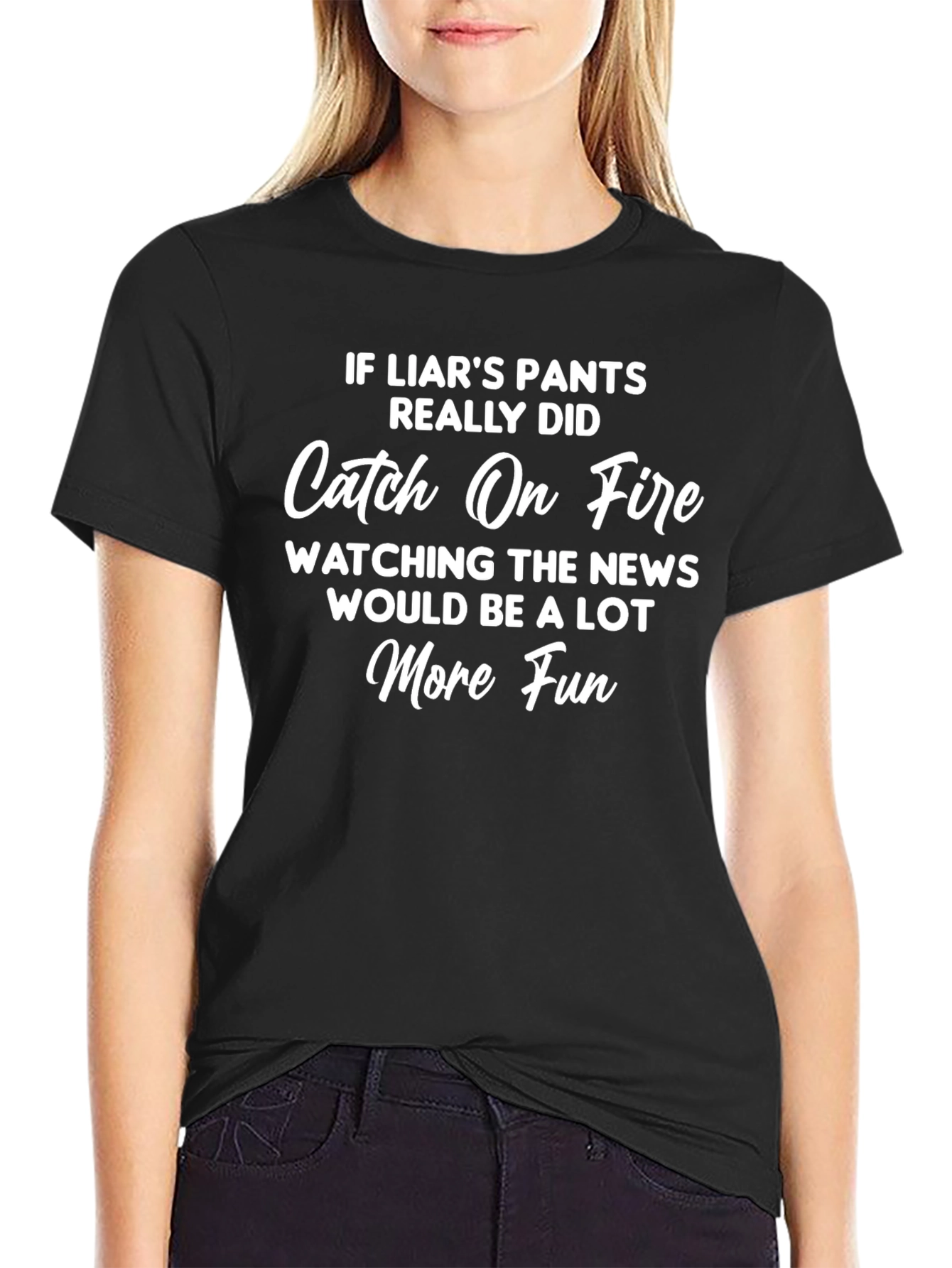Liars Pants on Fire T-Shirt Funny Sarcastic Joke
