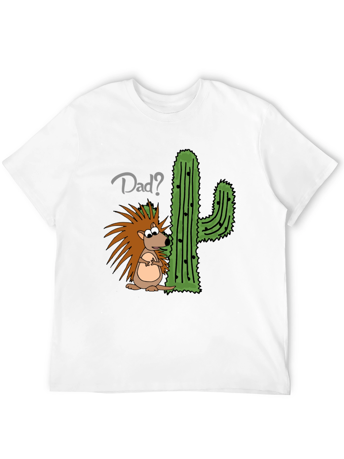 Dad? Hedgehog & Cactus Funny Graphic T-Shirt