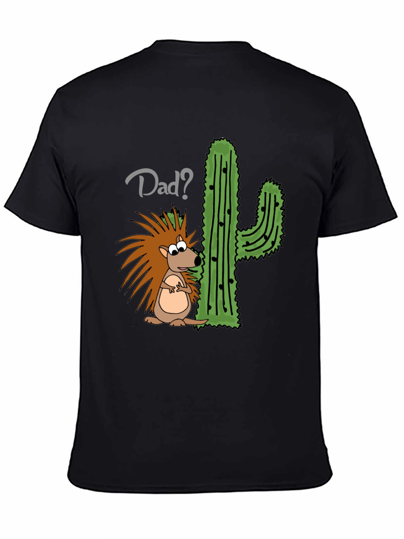 Dad? Hedgehog & Cactus Funny Graphic T-Shirt