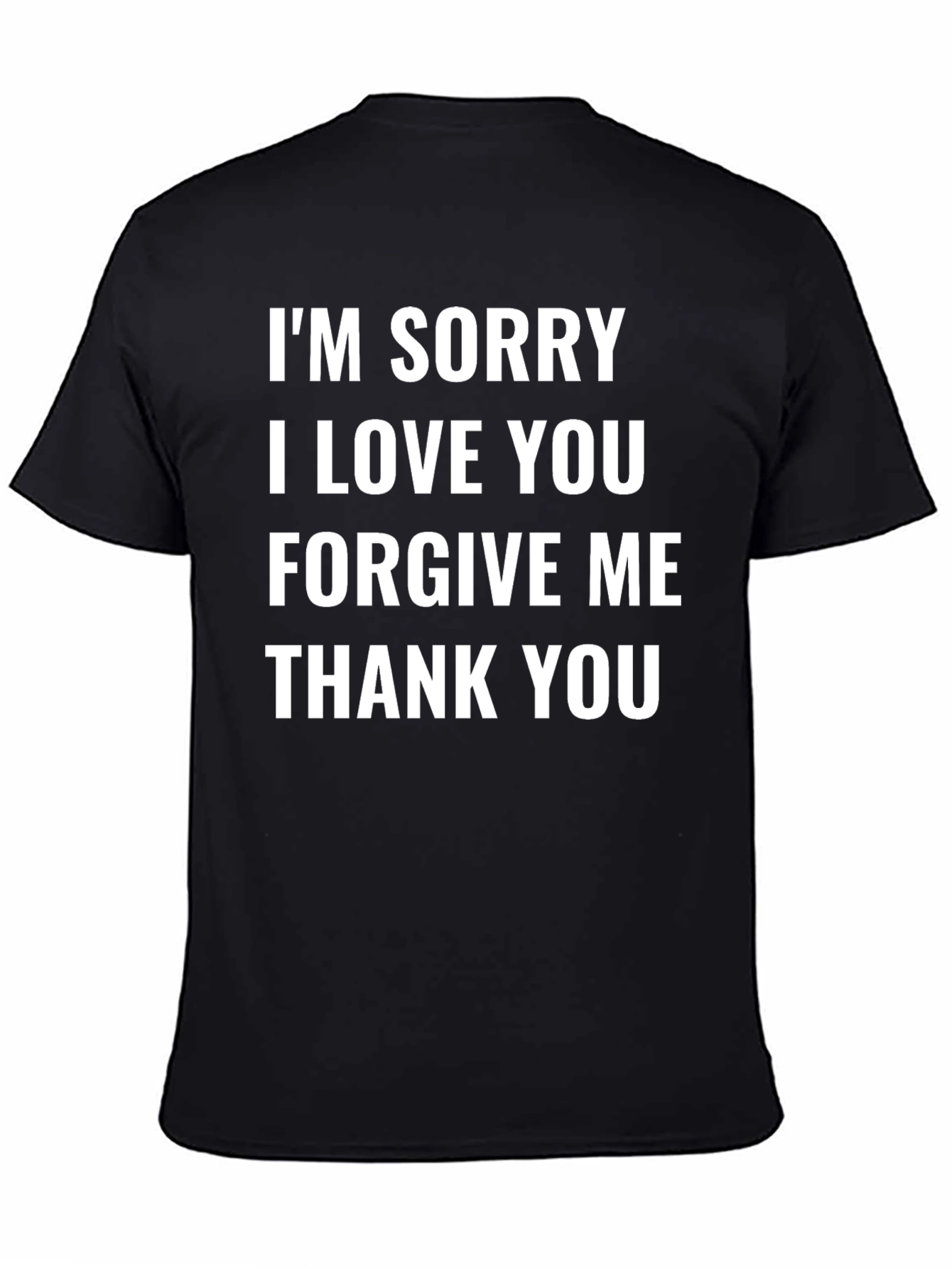 Im Sorry I Love You T-Shirt
