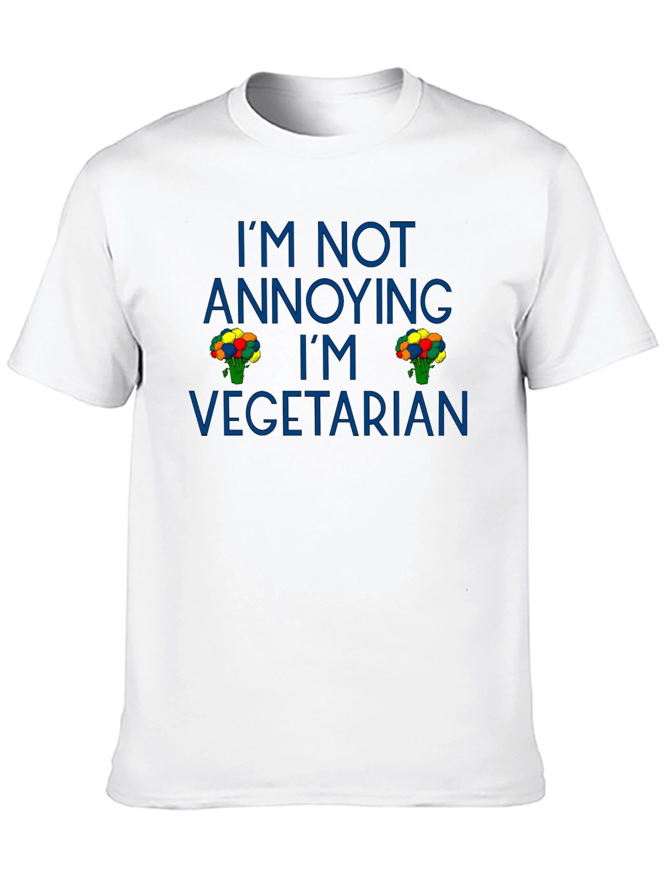 Im Not Annoying Im Vegetarian T-Shirt