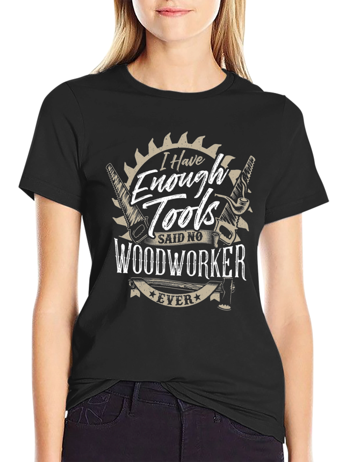 Funny Woodworker T-Shirt - Enough Tools