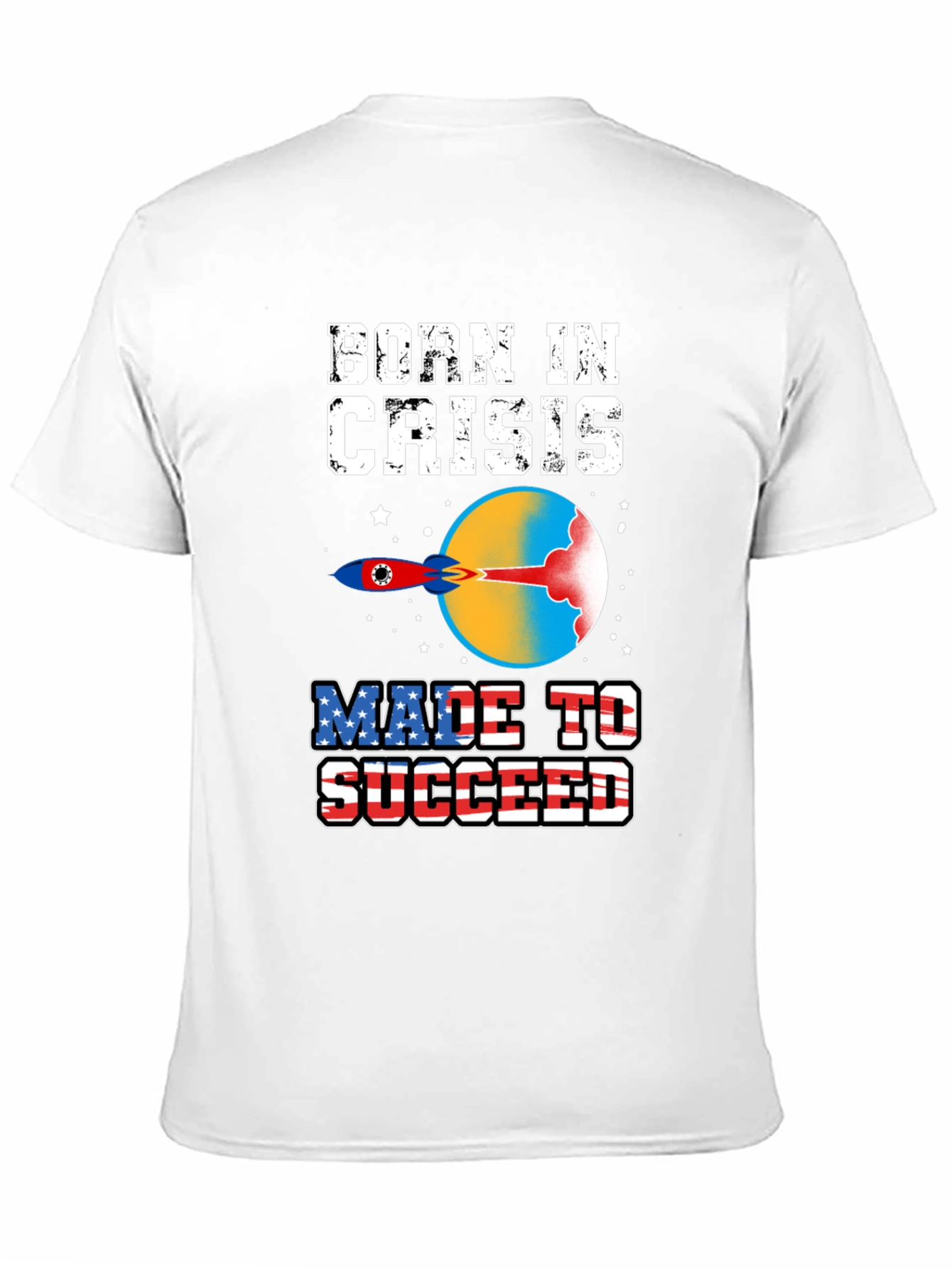 Born In Crisis Made to Succeed Graphic Tee