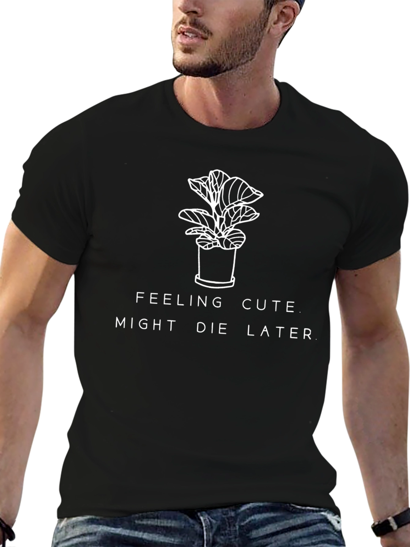 Feeling Cute Plant T-Shirt