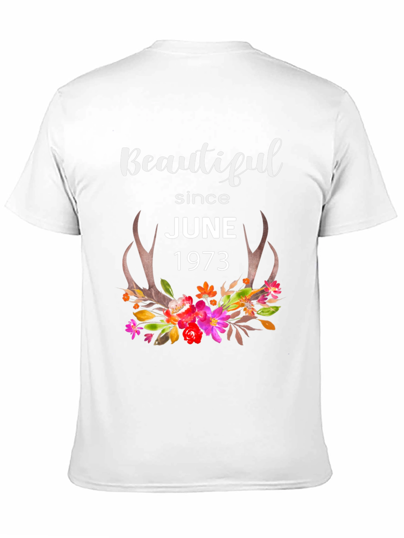 Beautiful Since June 1973 Floral Antler T-Shirt