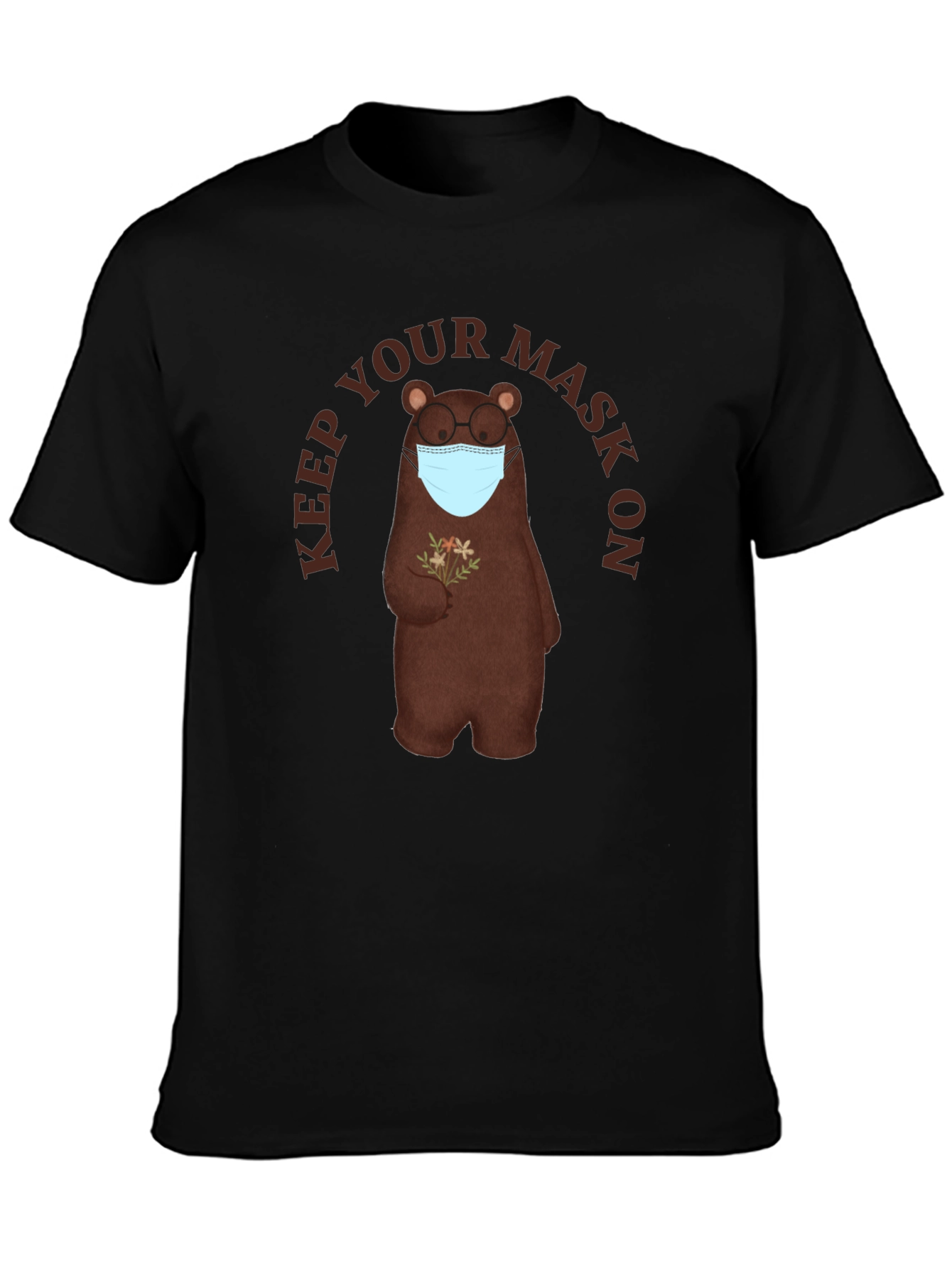 Keep Your Mask On Bear T-Shirt