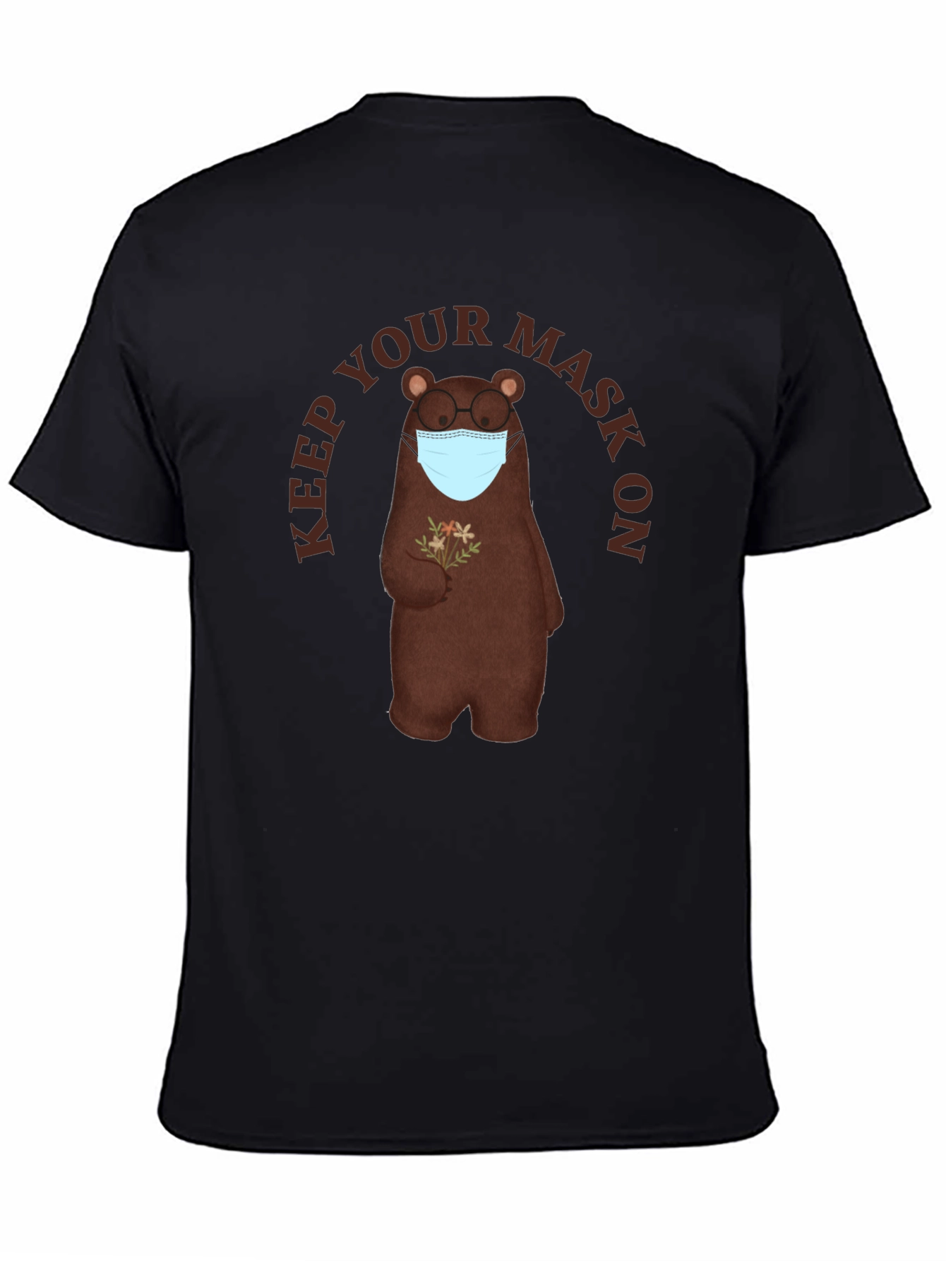 Keep Your Mask On Bear T-Shirt
