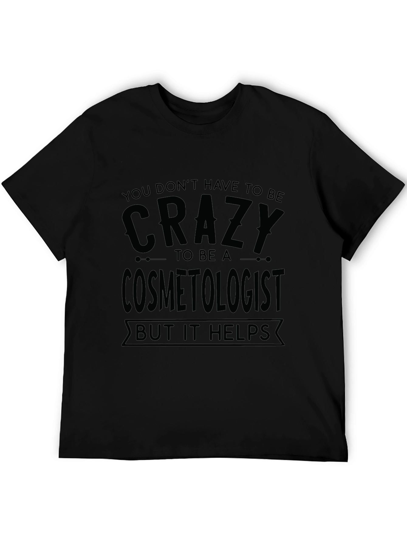 Crazy Cosmetologist Graphic T-Shirt