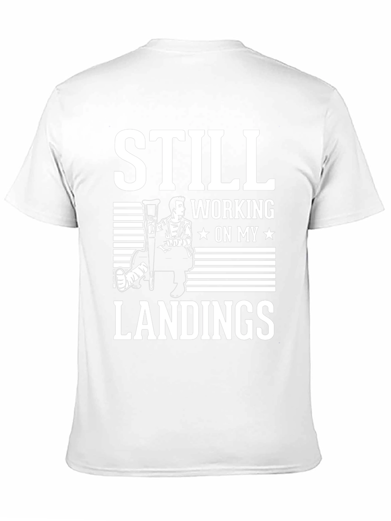 Still Working On My Landings T-Shirt