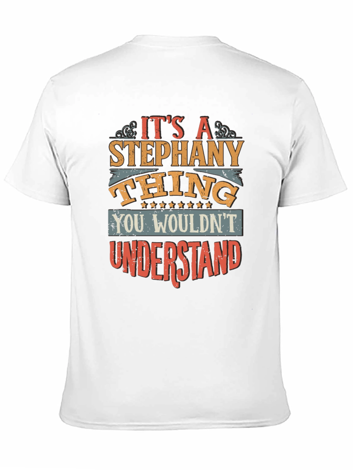Its A Stephany Thing T-Shirt
