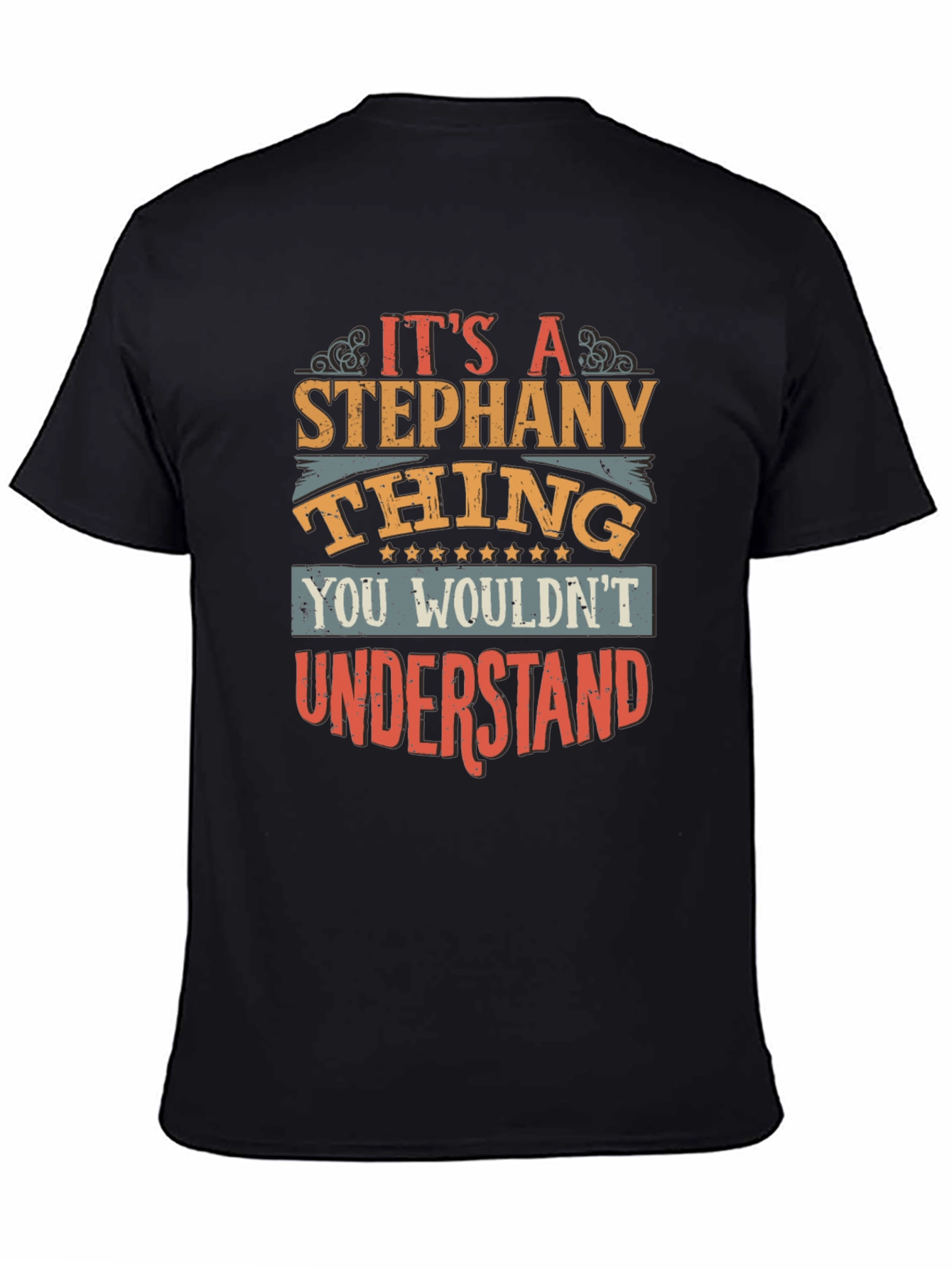 Its A Stephany Thing T-Shirt