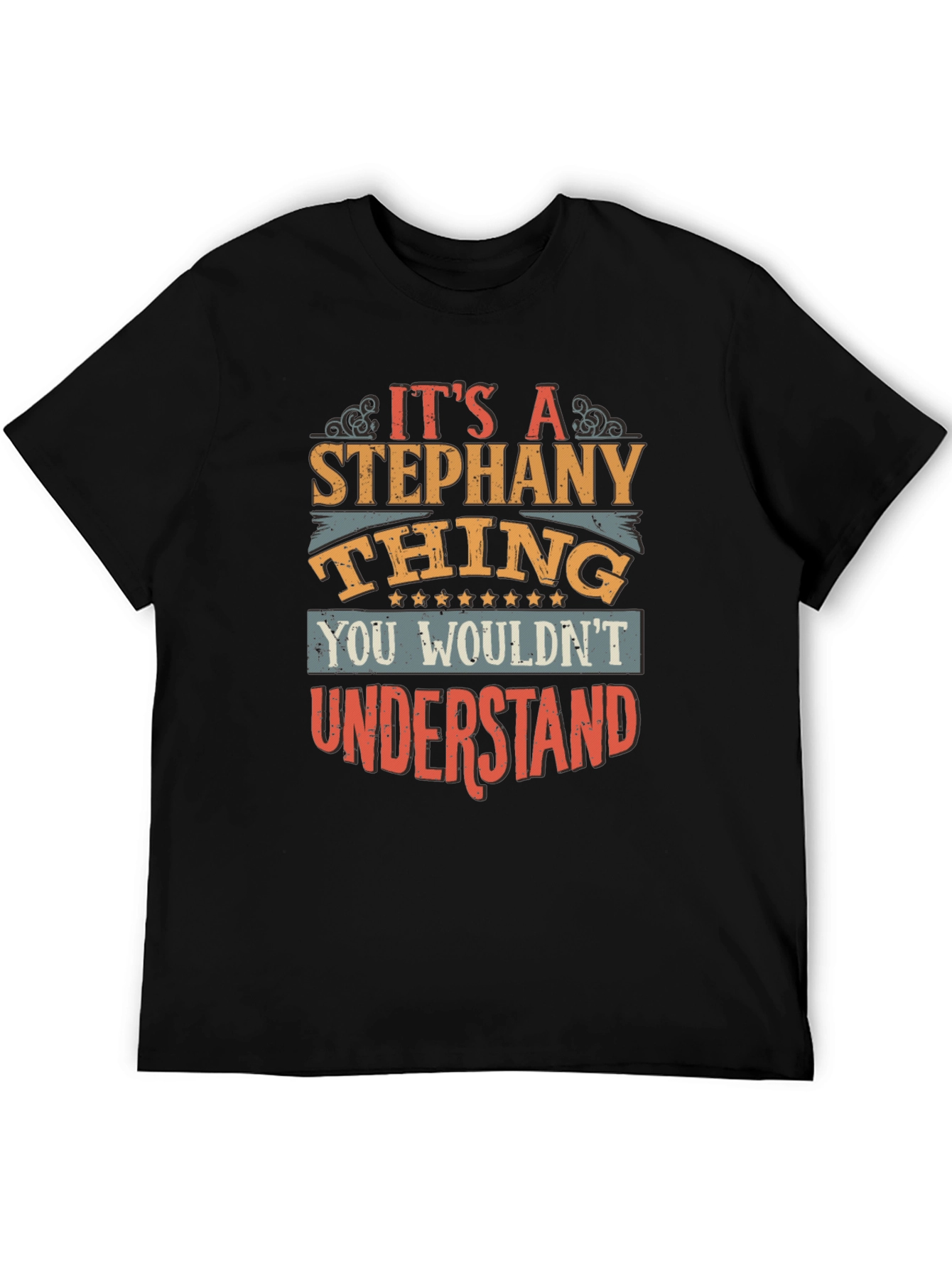 Its A Stephany Thing T-Shirt