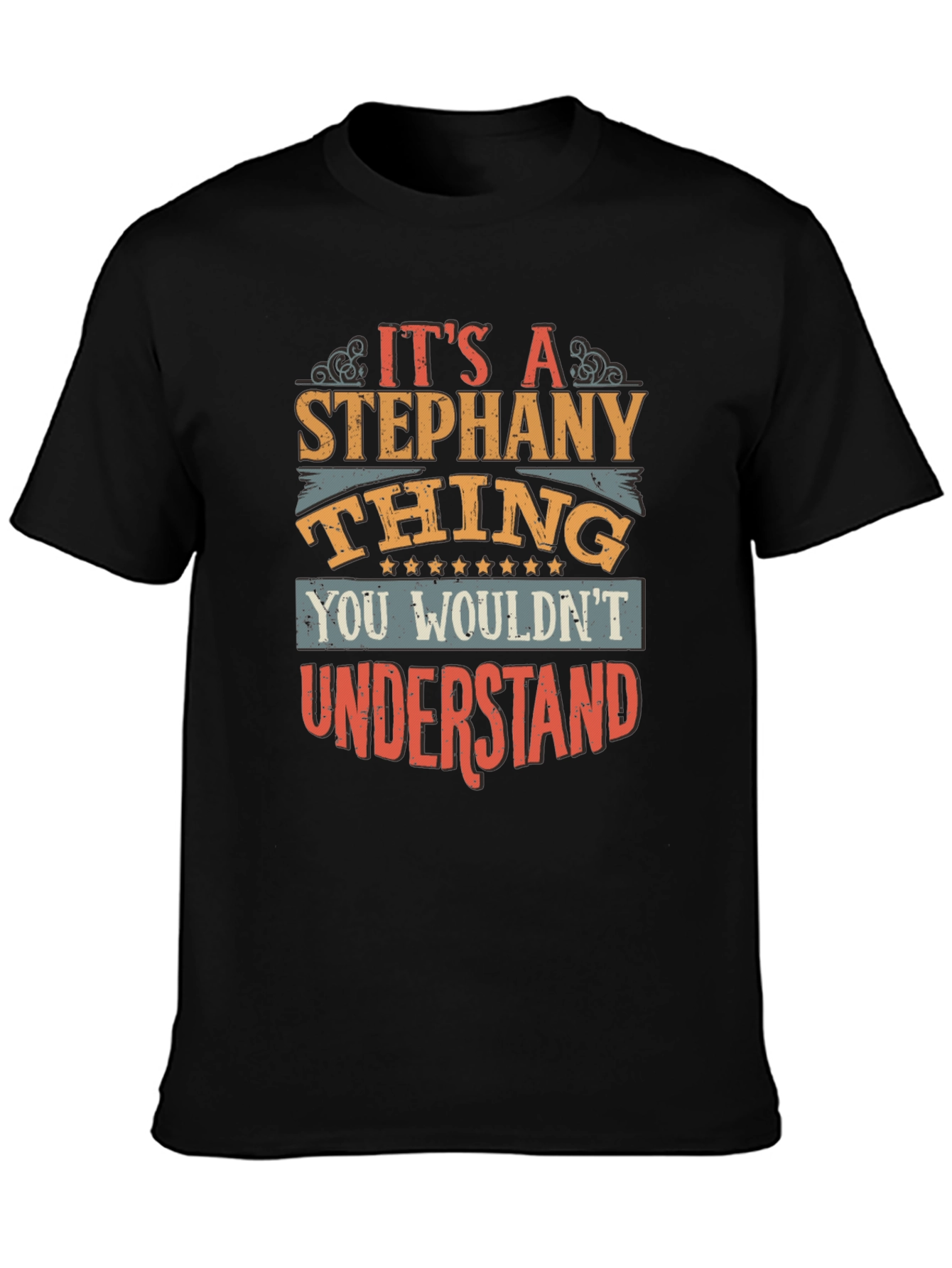 Its A Stephany Thing T-Shirt