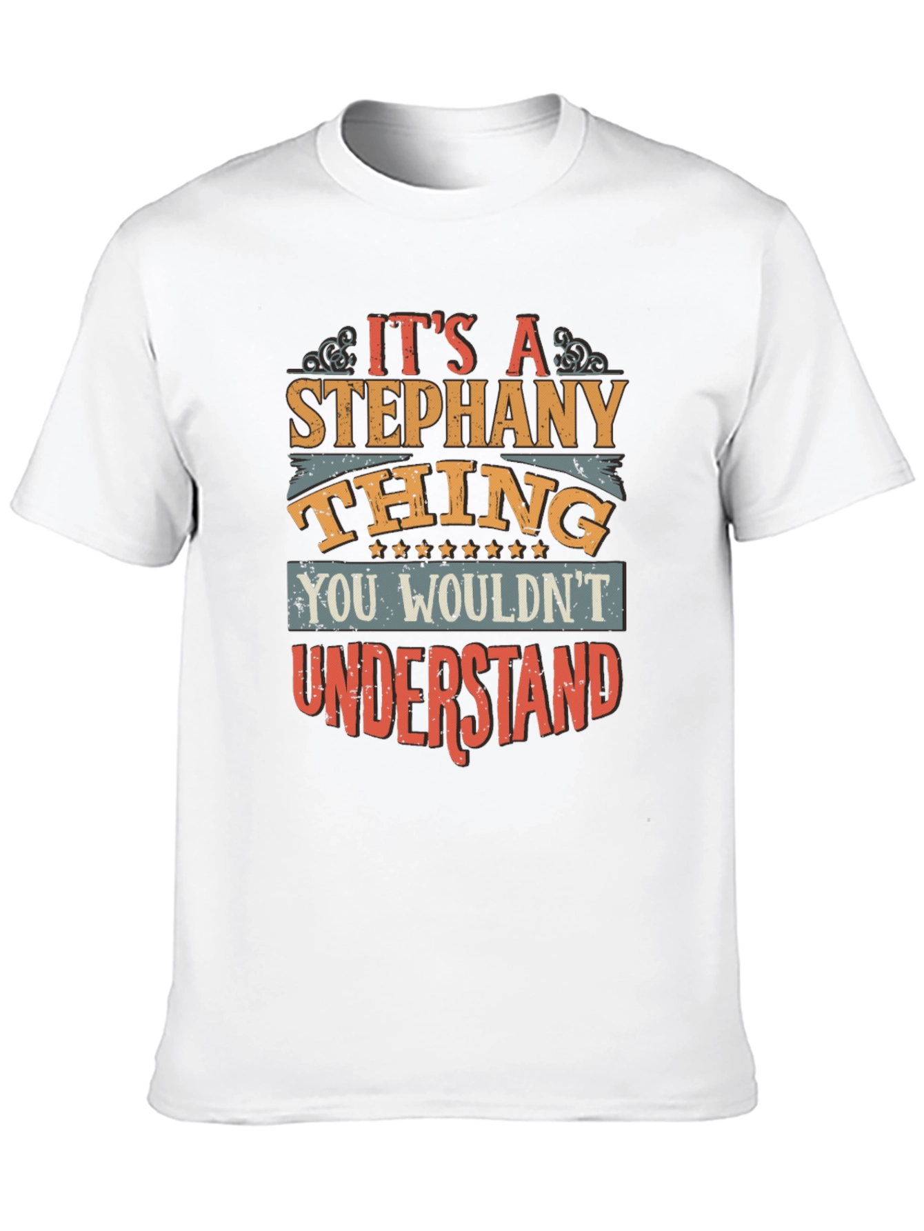 Its A Stephany Thing T-Shirt