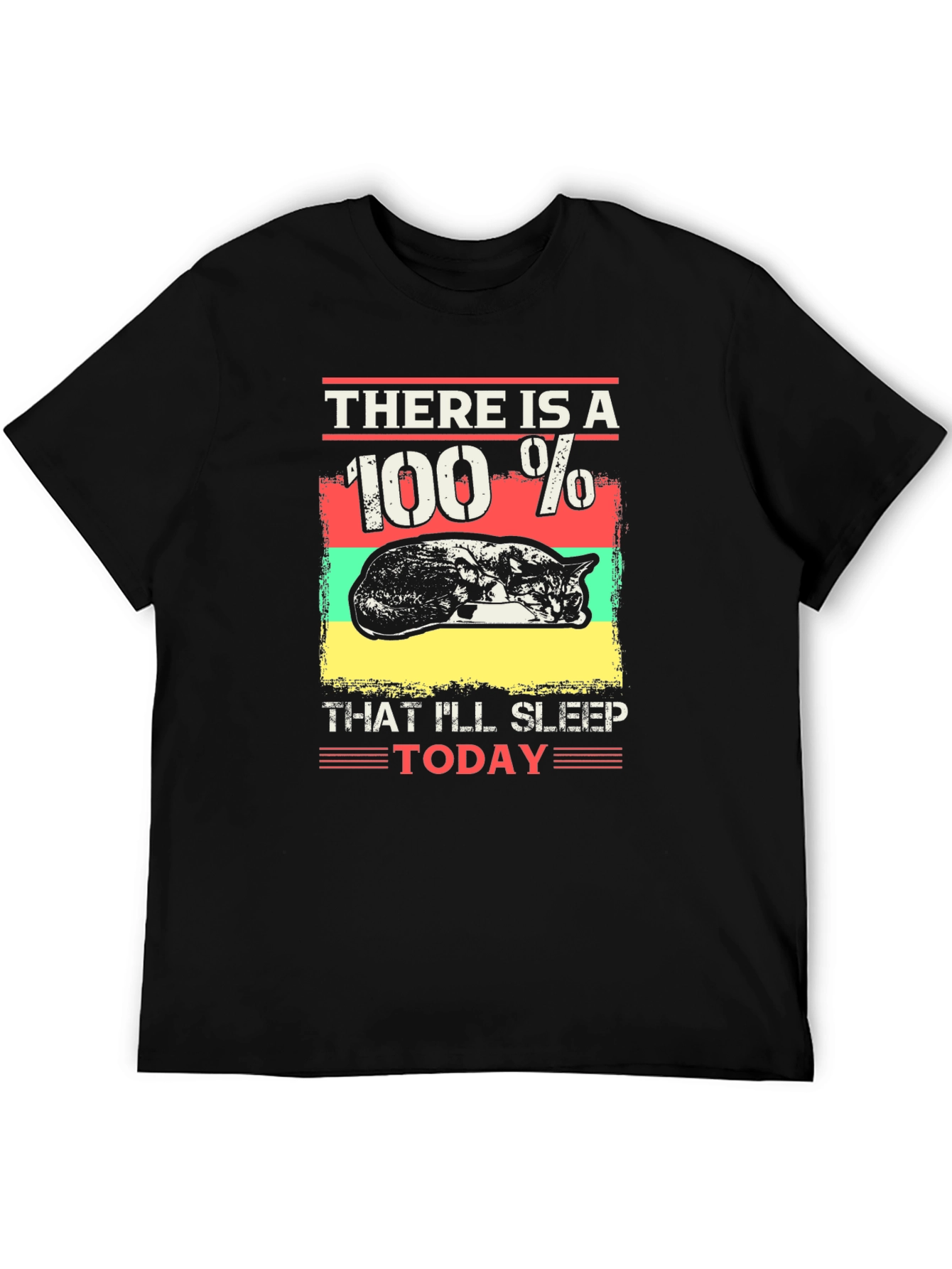 100% Sleep Today T-Shirt: Funny Cat Lover Tee
