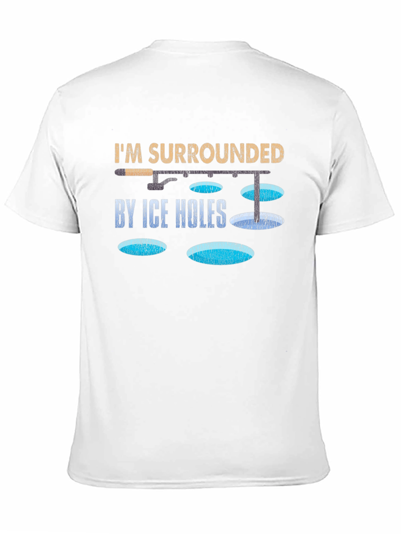 Im Surrounded By Ice Holes T-Shirt