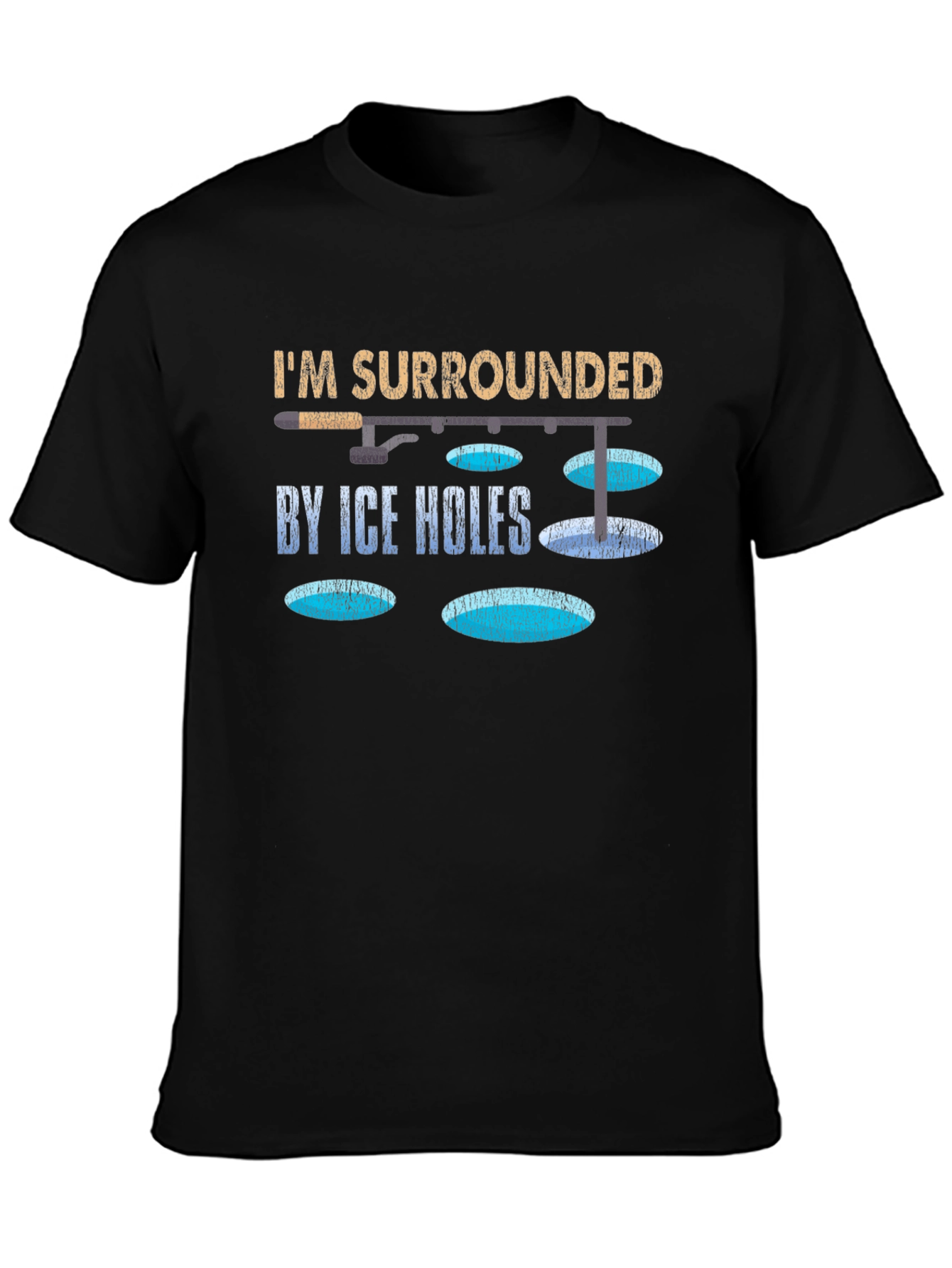 Im Surrounded By Ice Holes T-Shirt
