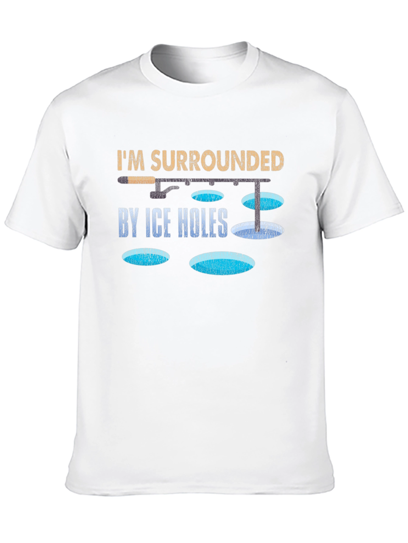 Im Surrounded By Ice Holes T-Shirt