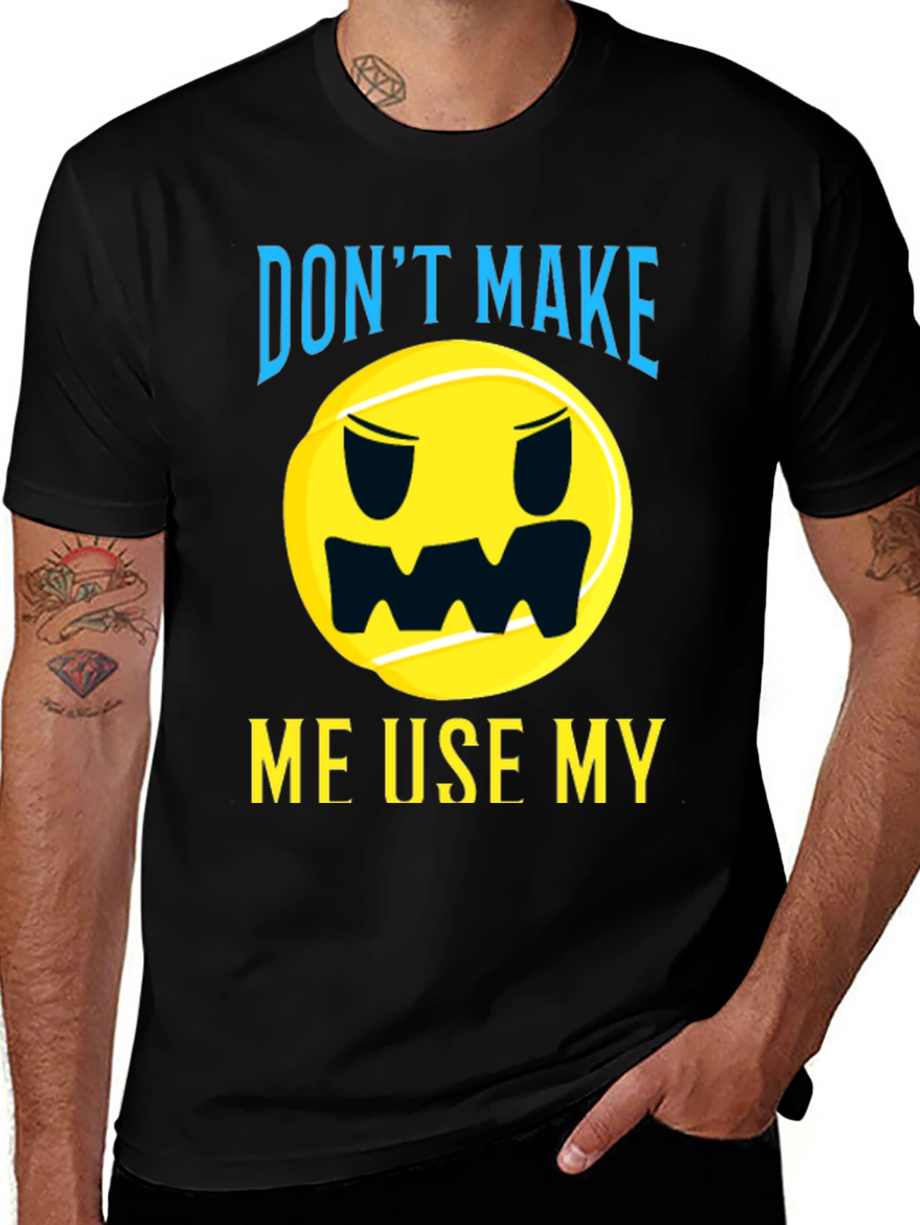Funny Tennis T-Shirt - Dont Make Me Use My...