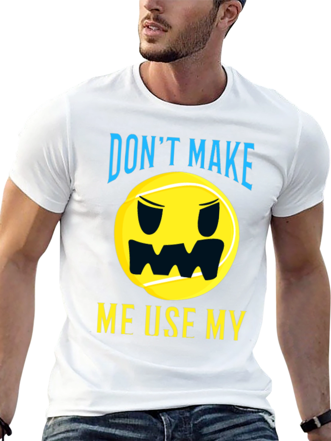 Funny Tennis T-Shirt - Dont Make Me Use My...