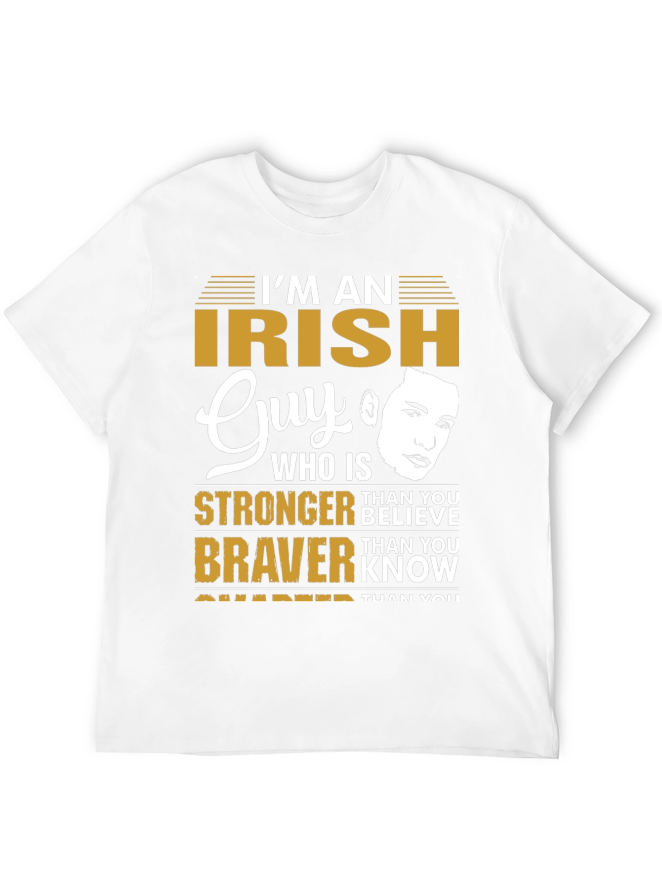 Im An Irish Guy T-Shirt